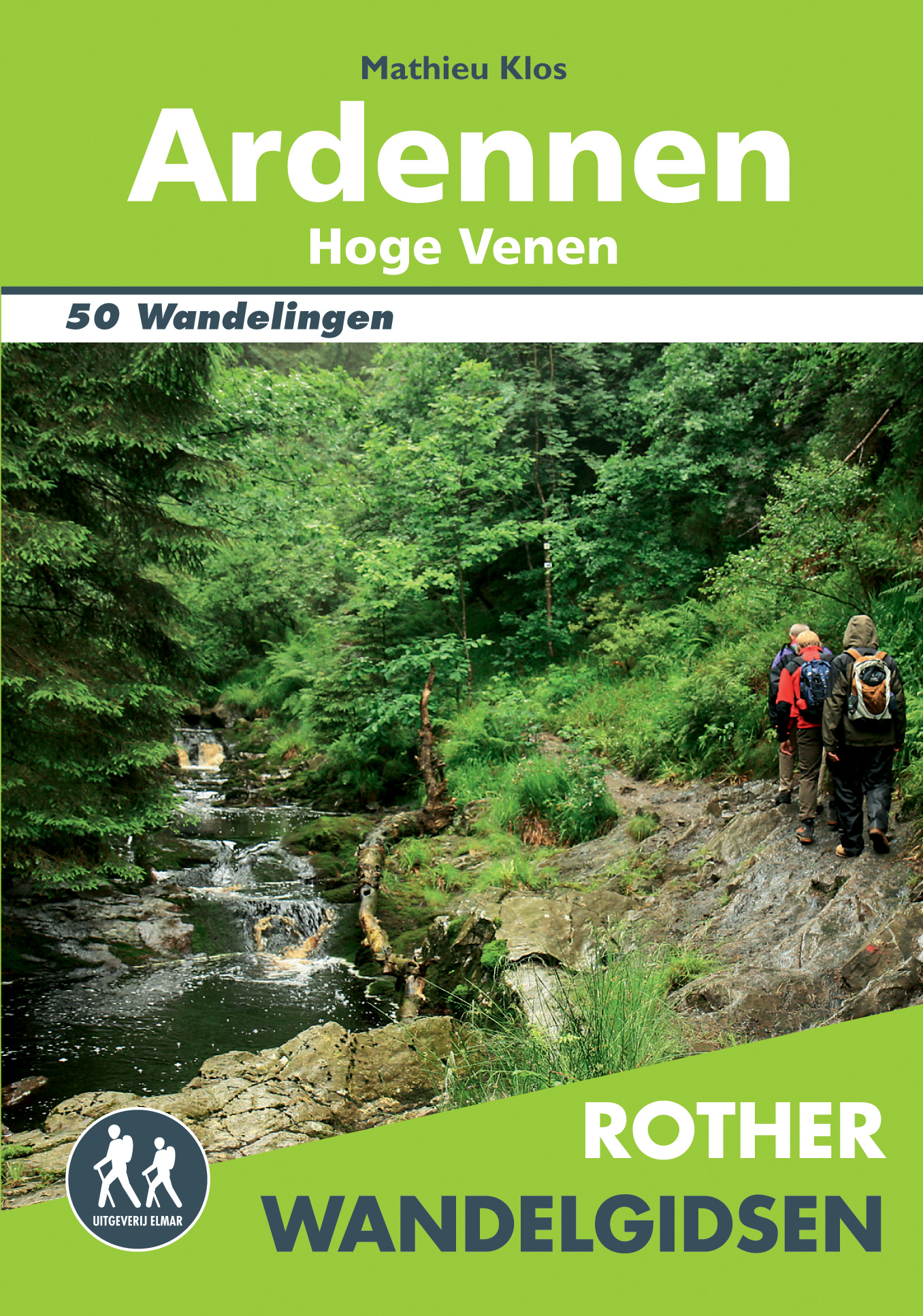 Ardennen  Hoge Venen 50 wandelingen in het zuidoosten van België
