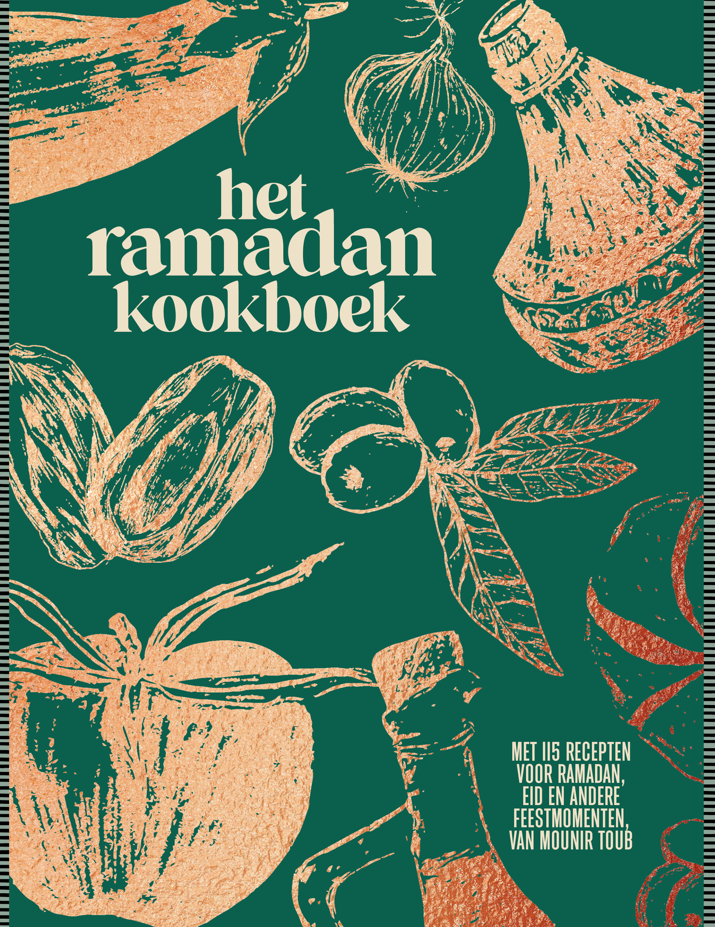 Het ramadan kookboek Met 115 recepten voor ramadan, eid en andere feestmomenten, van Mounir Toub