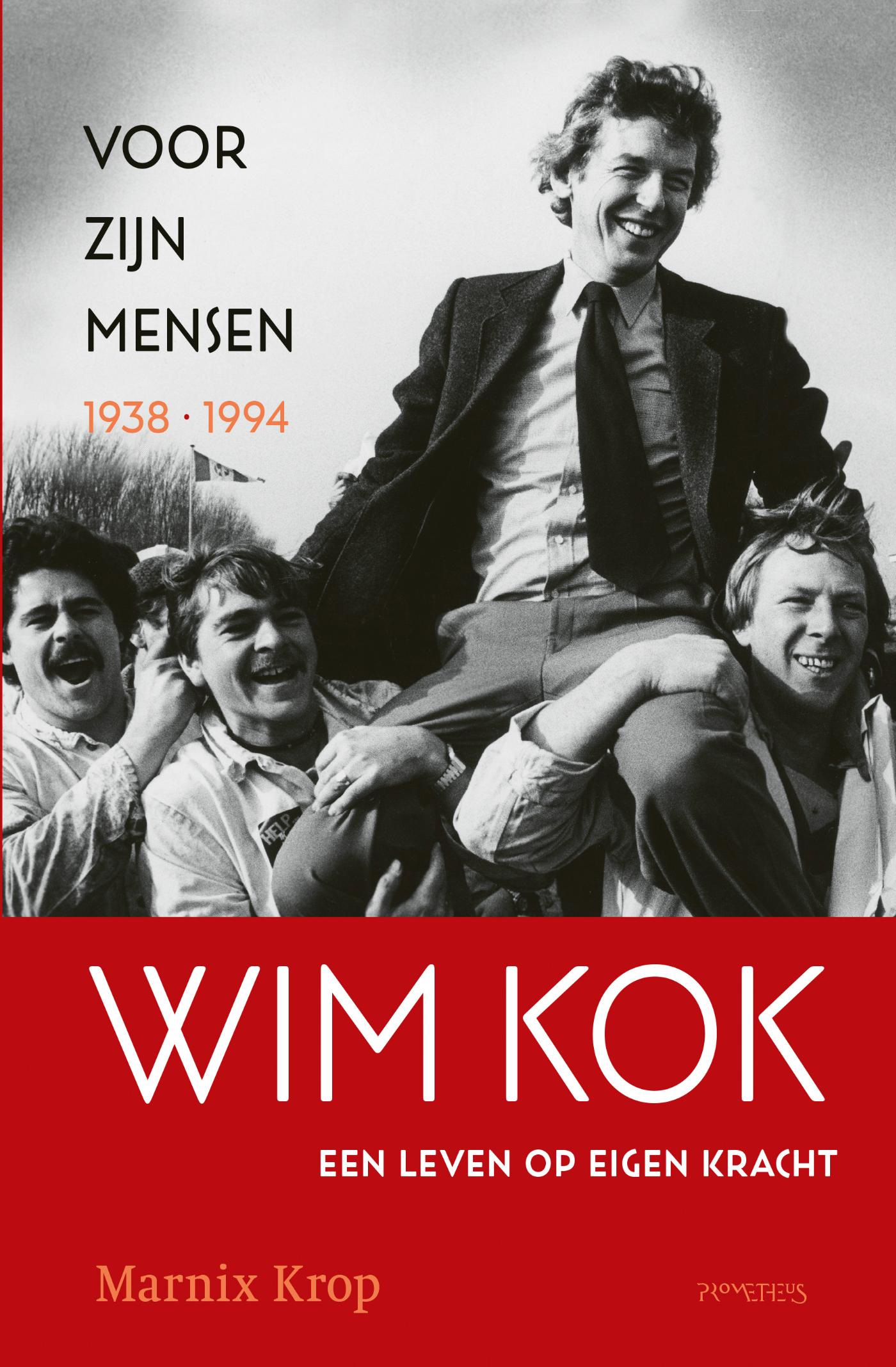 Wim Kok, een leven op eigen kracht