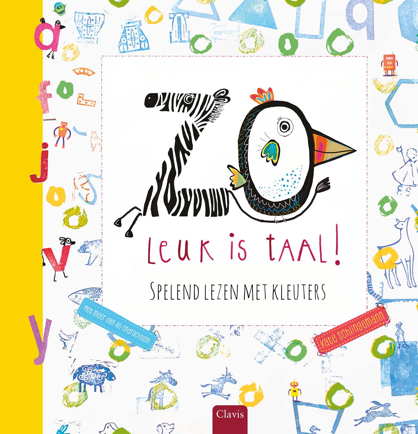 Zo leuk is taal! Spelend lezen met kleuters 