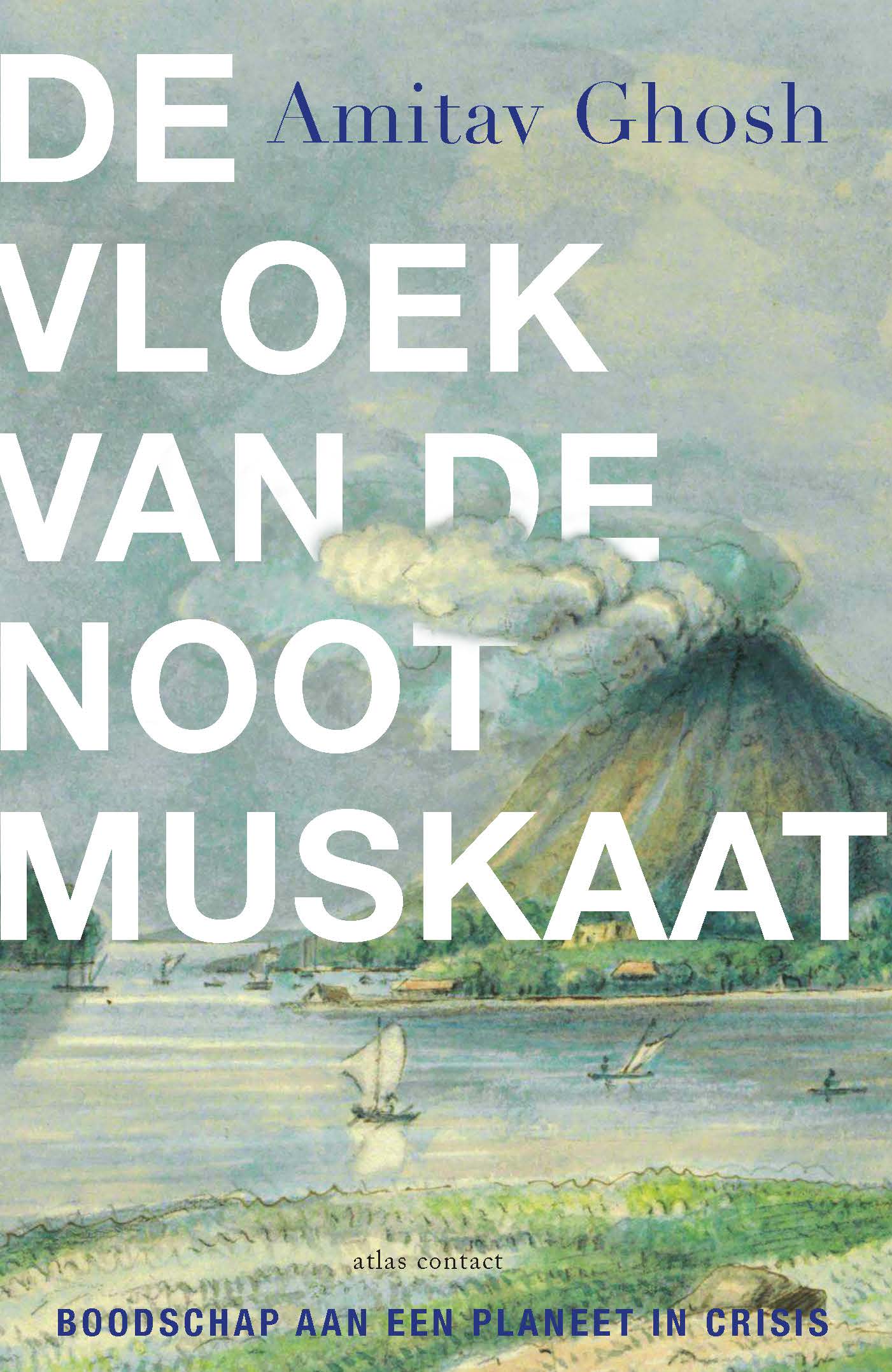 De vloek van de nootmuskaat Boodschap aan een planeet in crisis