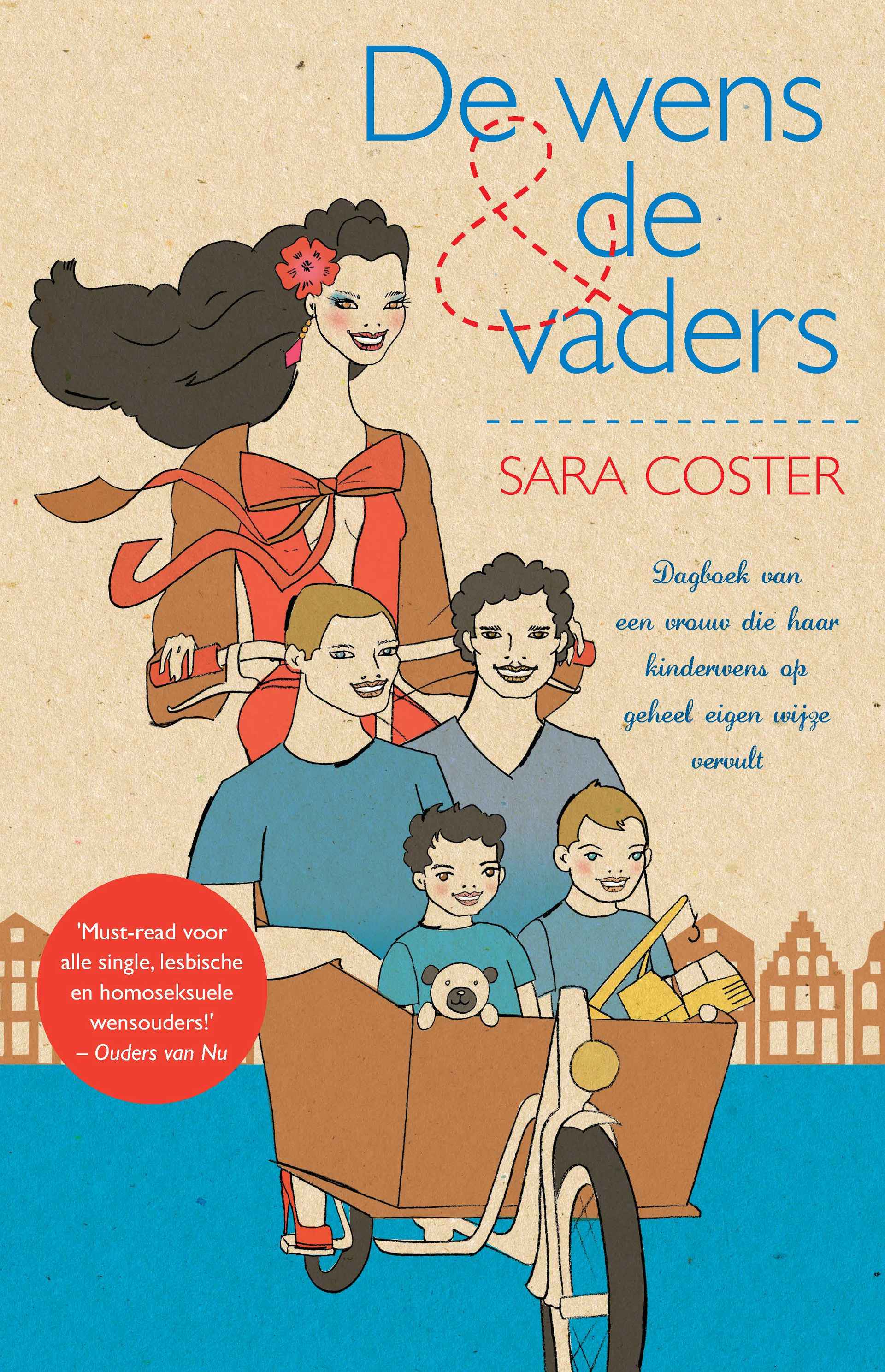 De wens en de vaders Dagboek van een vrouw die haar kinderwens op geheel eigen wijze vervult