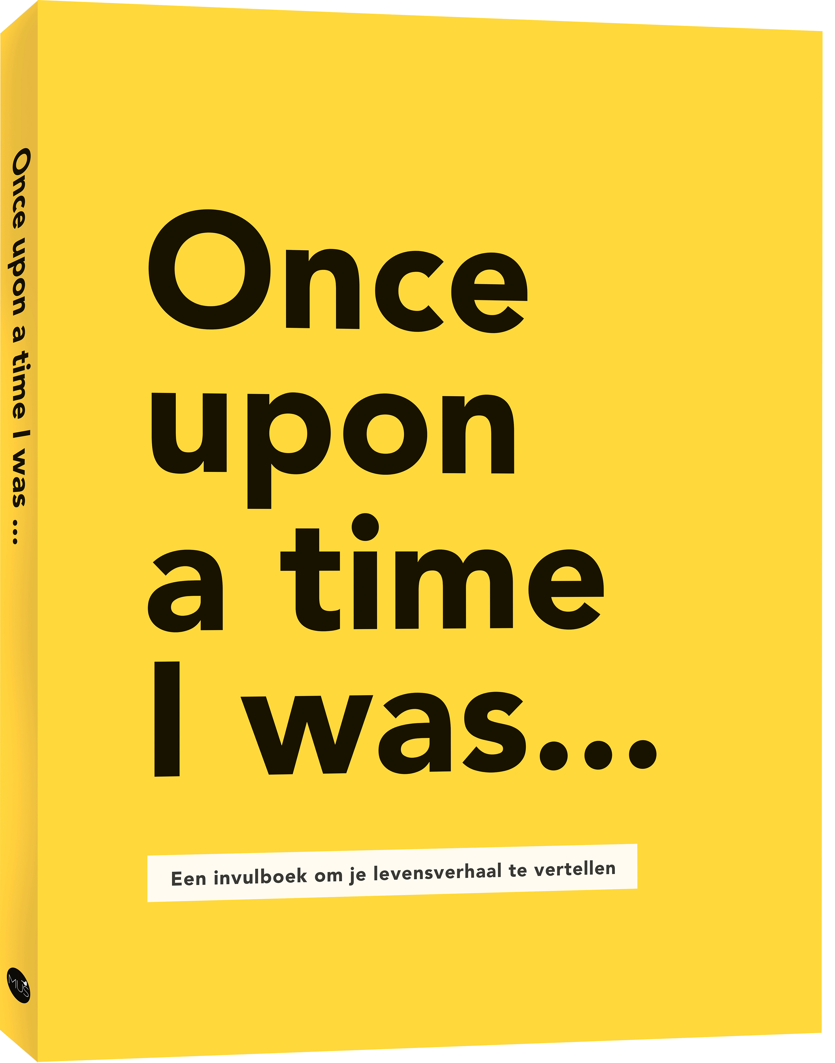 Once upon a time I was... Een invulboek om je levensverhaal te vertellen