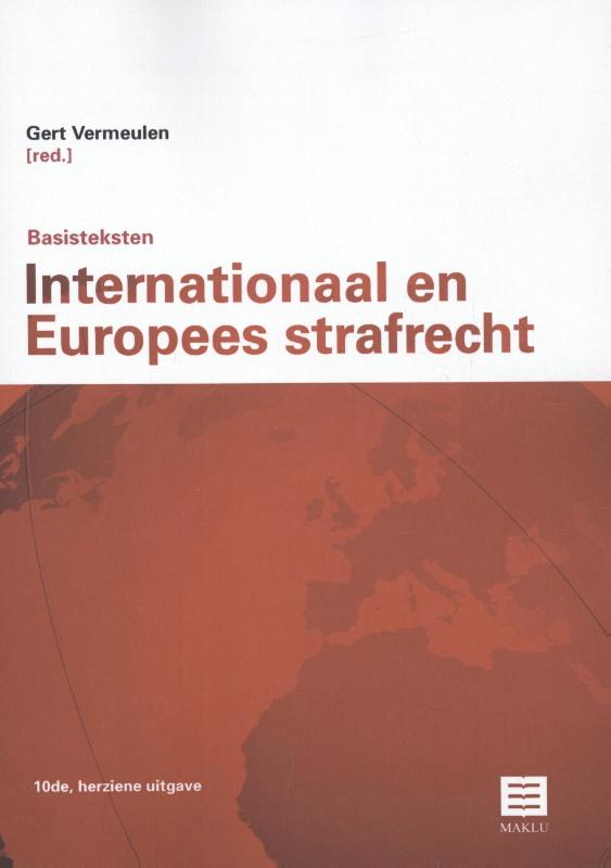 Basisteksten Internationaal en Europees Strafrecht (10de, herziene uitgave)