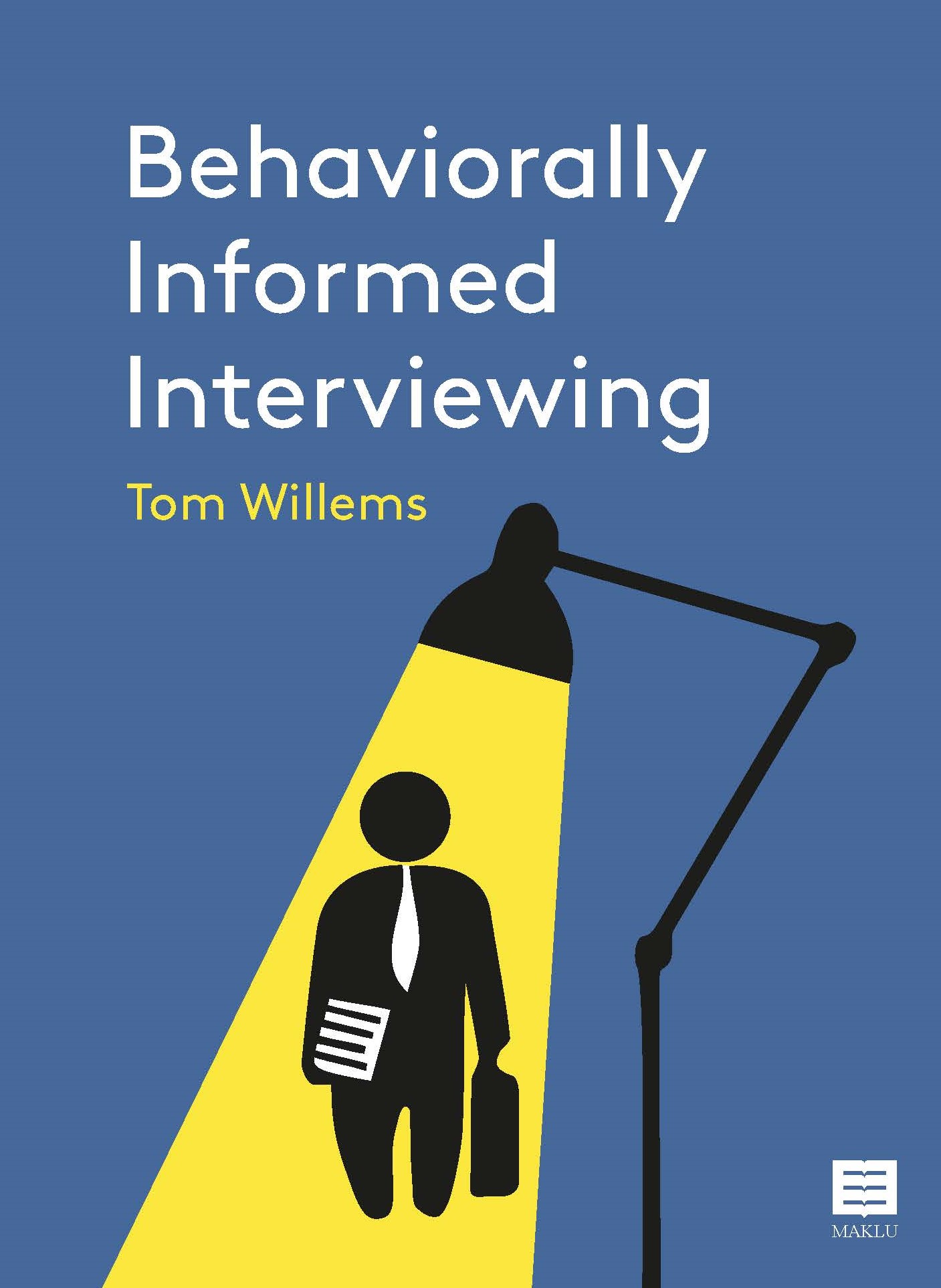 Behaviorally Informed Interviewing