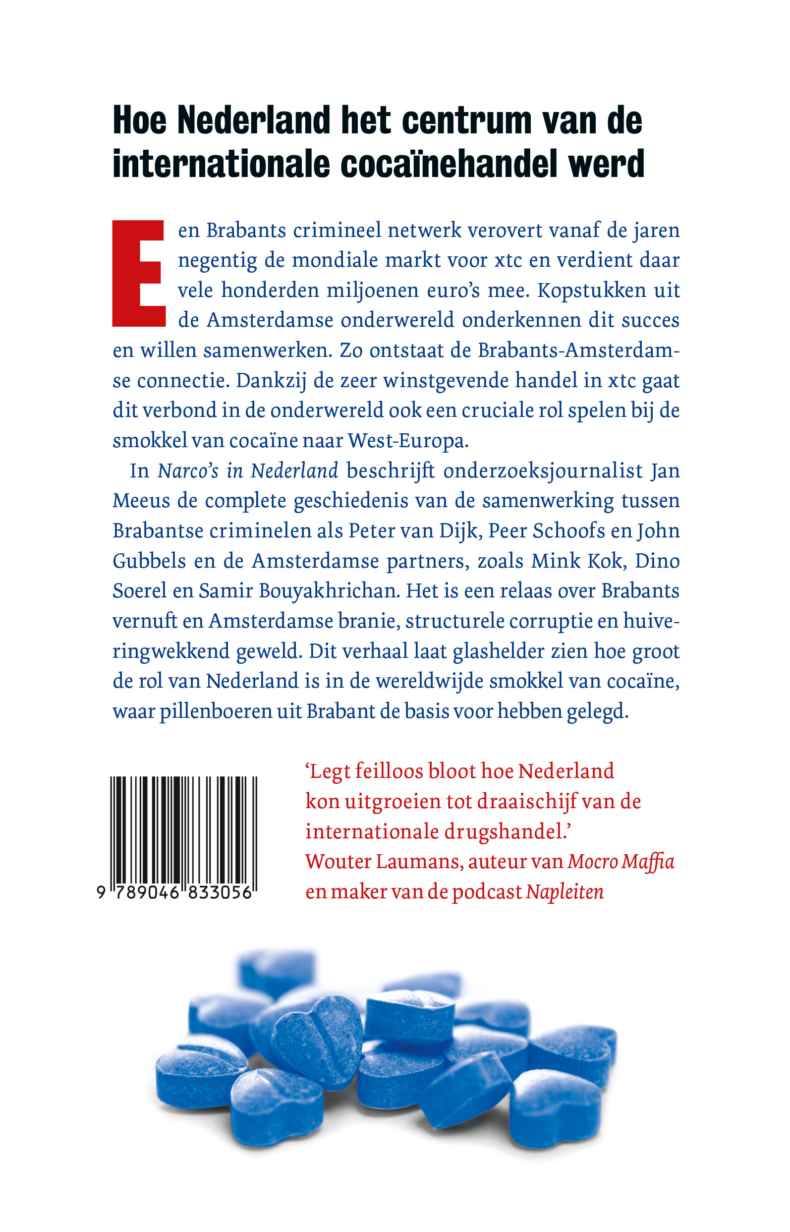 Narco 's in Nederland Van Brabantse pillenboeren tot internationale