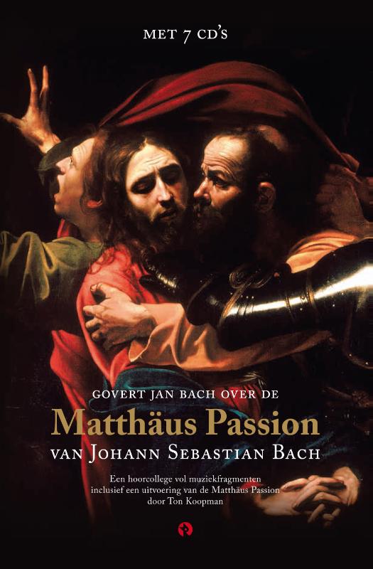 Matthäus Passion - Hernieuwde uitgave, nieuw formaat, met 3 extra cd's met de uitvoering van de Matthäus Passion door Ton Koopman (1992)