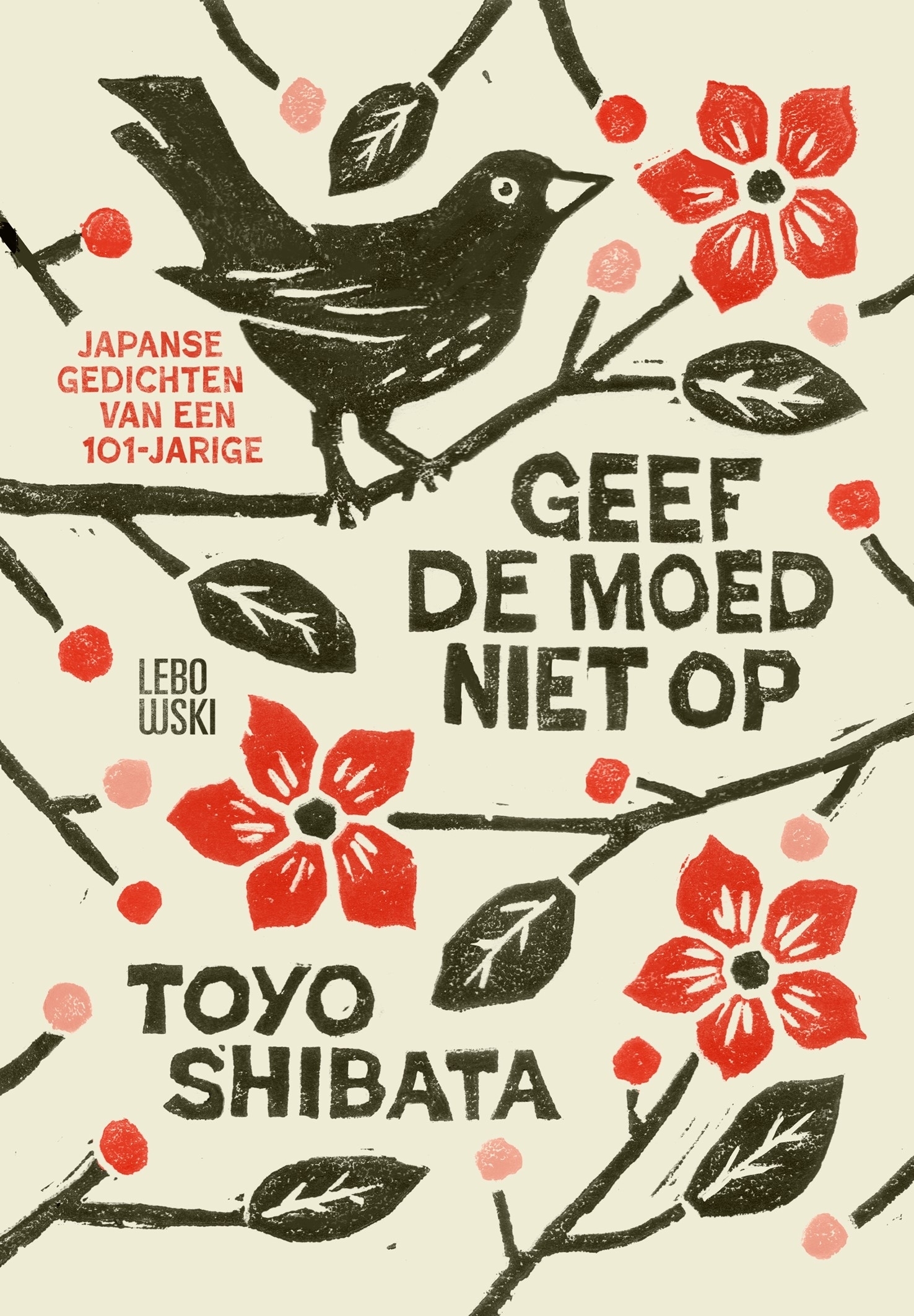 Geef de moed niet op Japanse gedichten van een 101-jarige