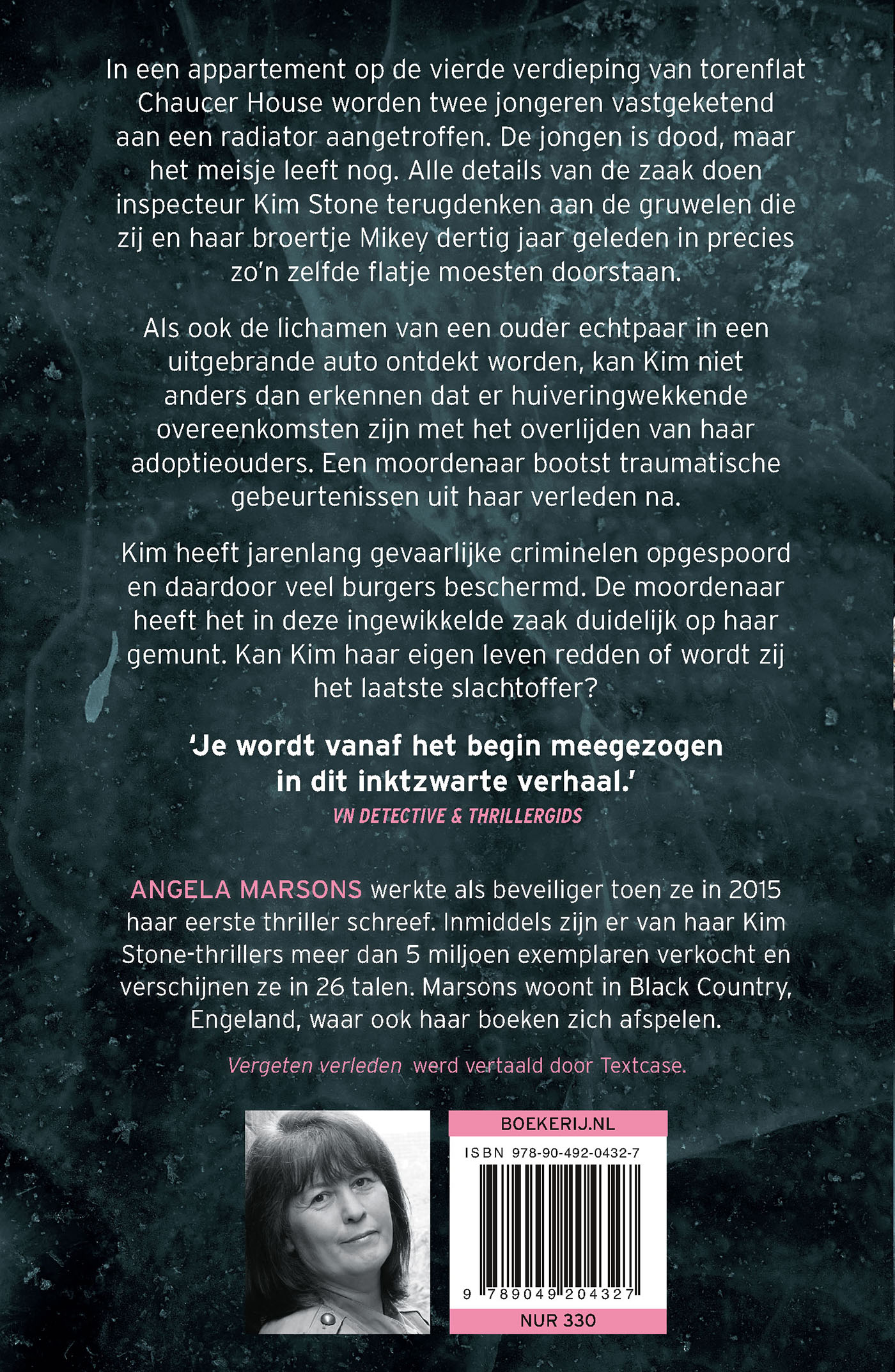 Vergeten verleden Kim Stone verwoestte vele levens. Nu is zij aan de beurt.