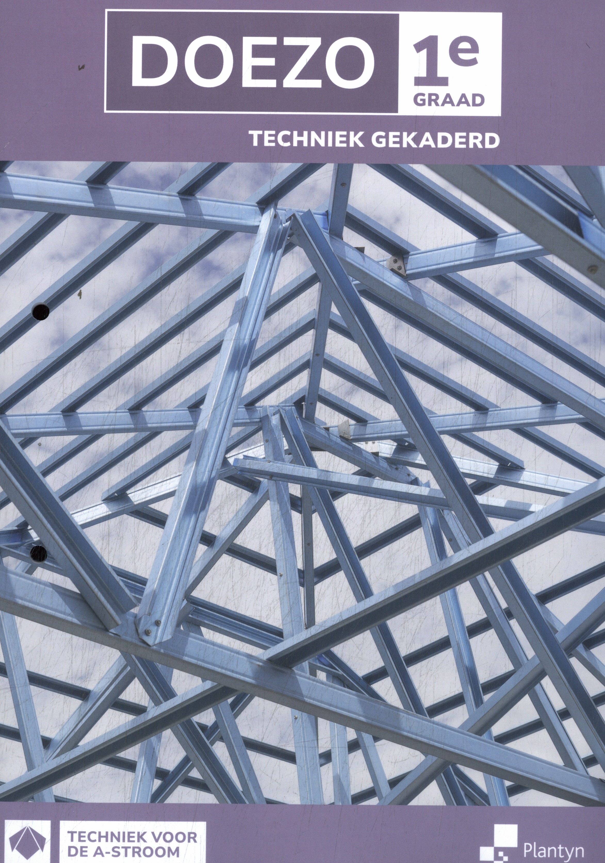DOEZO 1e graad Techniek gekaderd  Leerwerkboek