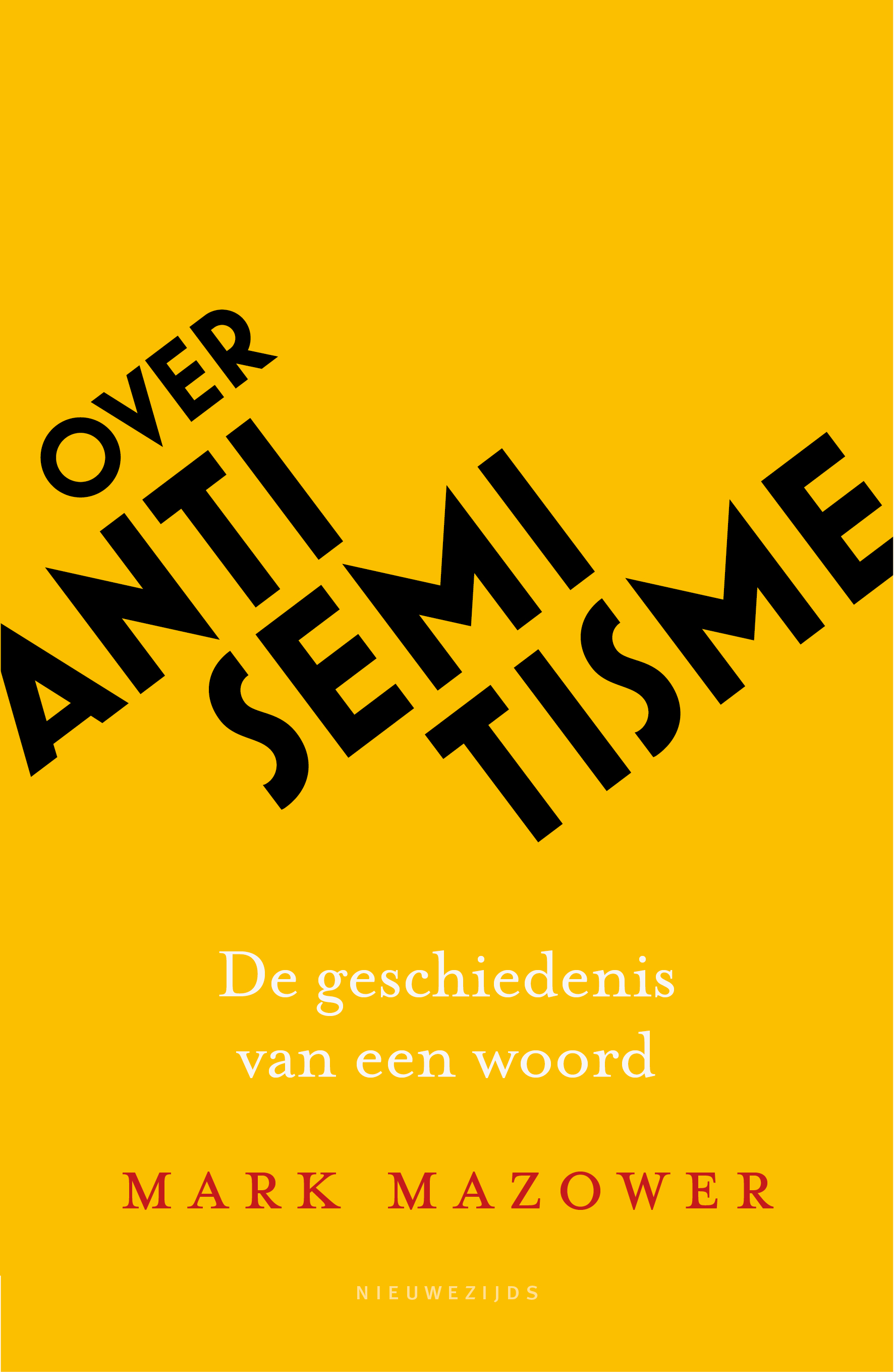 Over antisemitisme De geschiedenis van een woord