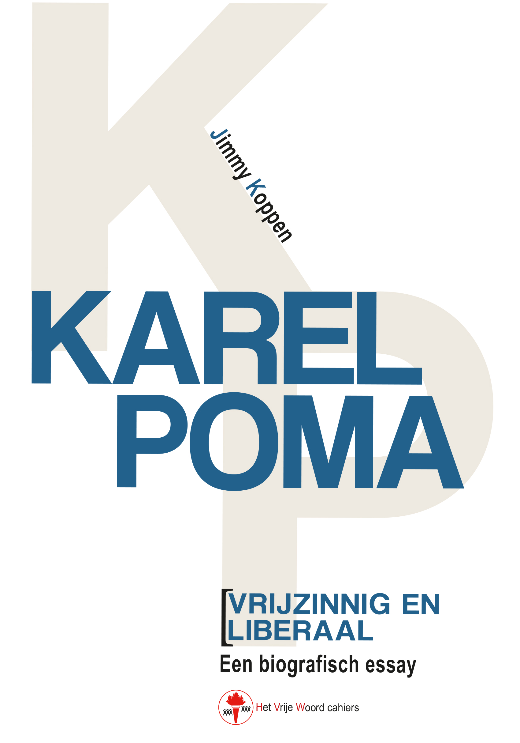 Karel Poma, vrijzinnig en liberaal een biografisch essay