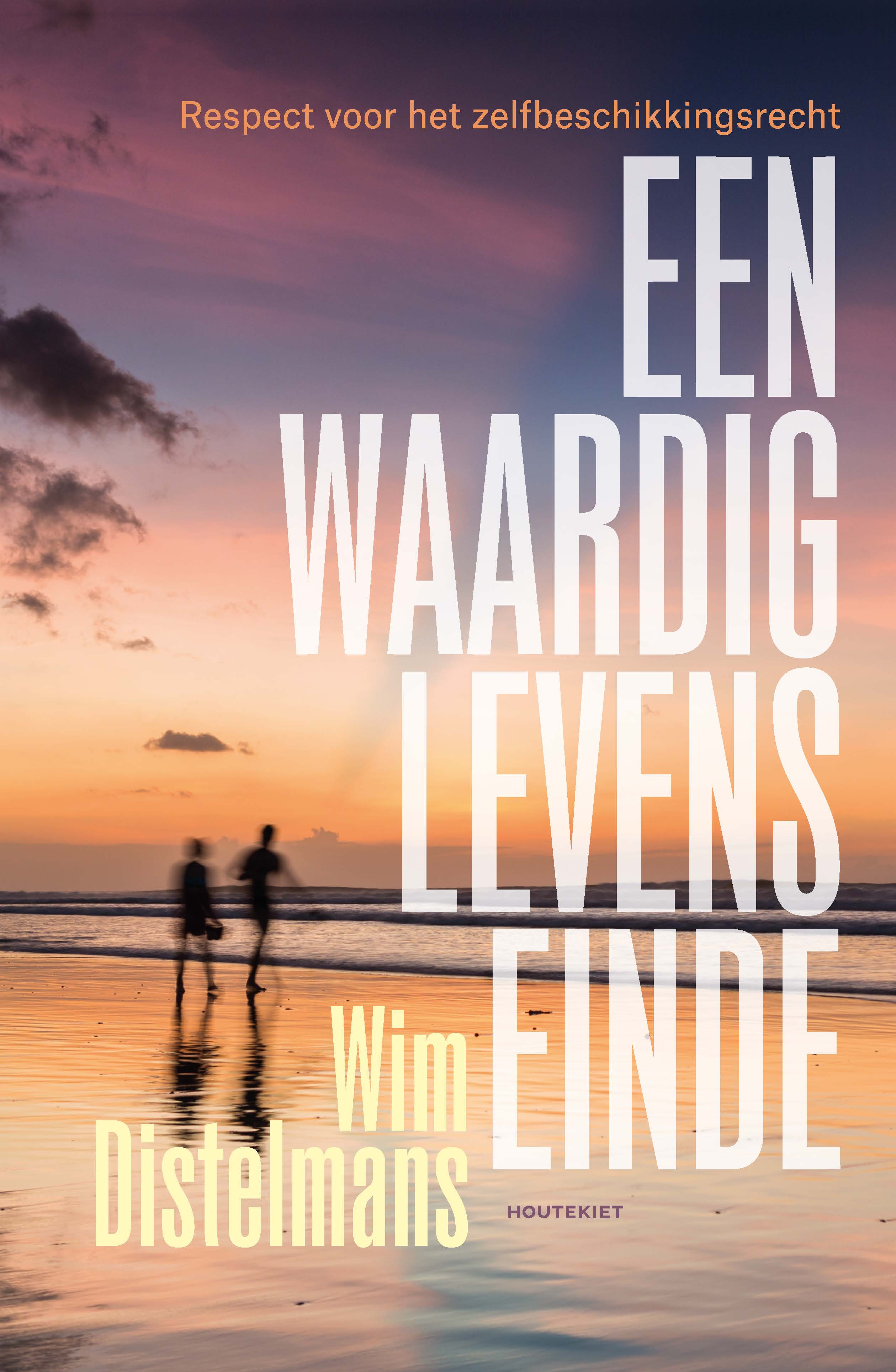 Respect voor het zelfbeschikkingsrecht Een waardig levenseinde