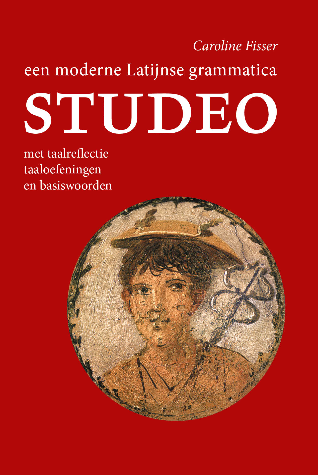 Studeo Een moderne Latijnse grammatica, met taalreflectie, taaloefeningen en basiswoorden