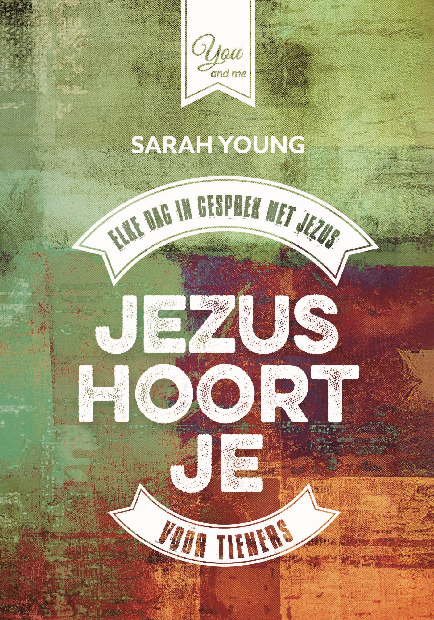 Jezus hoort je voor tieners Elk dag in gesprek met Jezus
