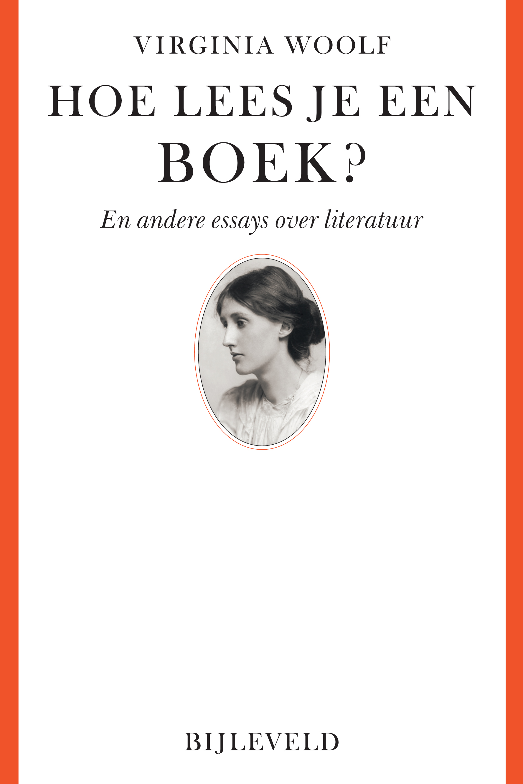 Hoe lees je een boek? En andere essays over literatuur