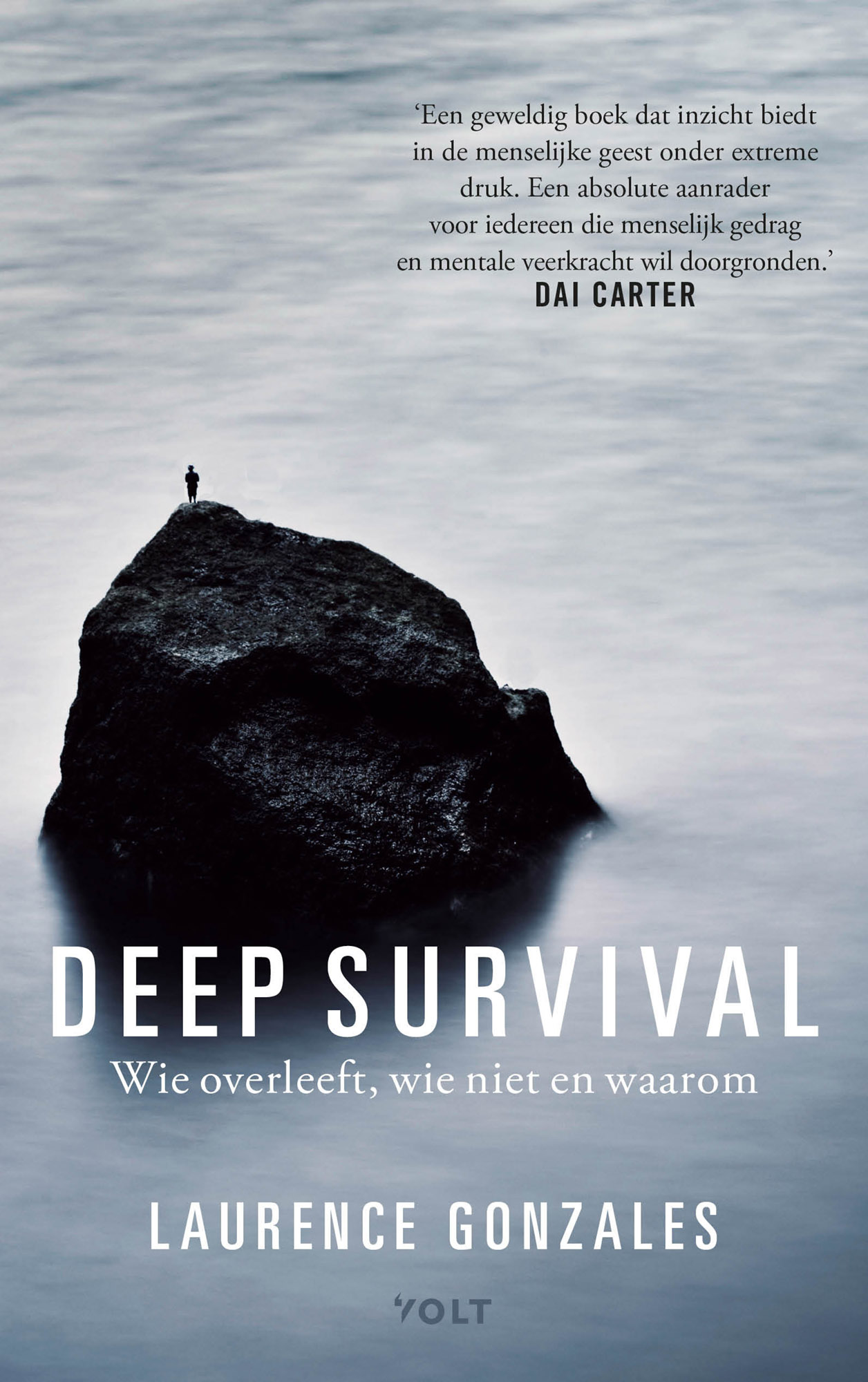 Deep survival Wie overleeft, wie niet en waarom