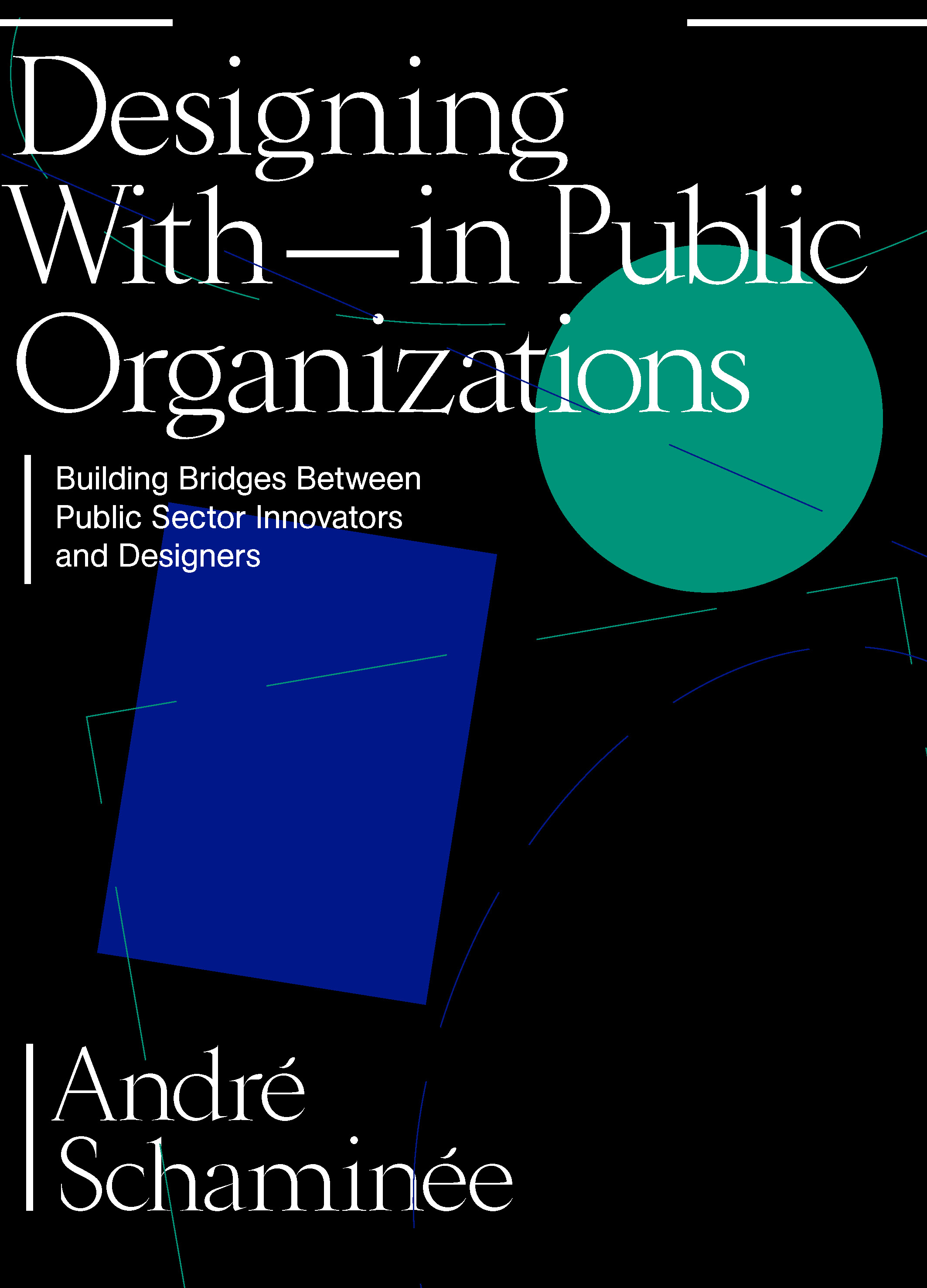 Designing With and within Public Organizations