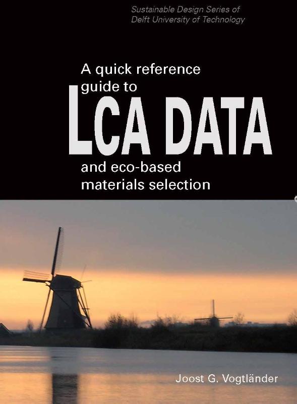 A quick reference guide to LCA DATA and eco-based materials selection