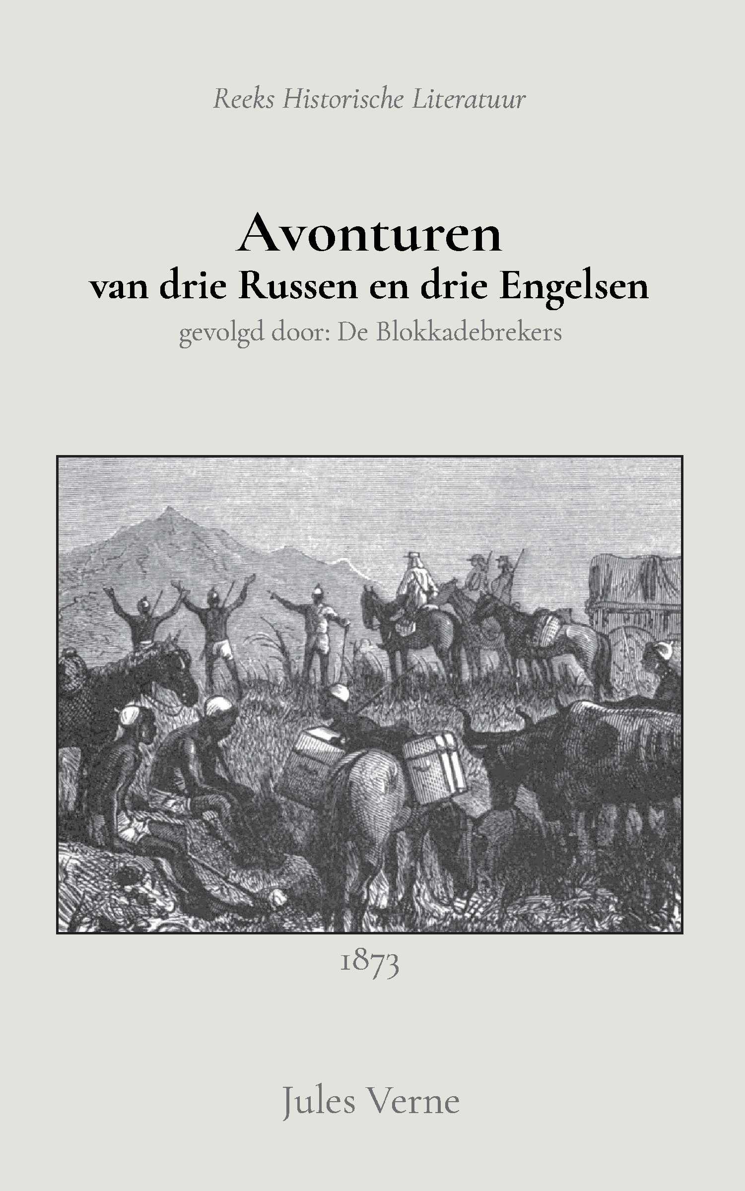 Avonturen van drie Russen en drie Engelsen gevolgd door: De Blokkadebrekers