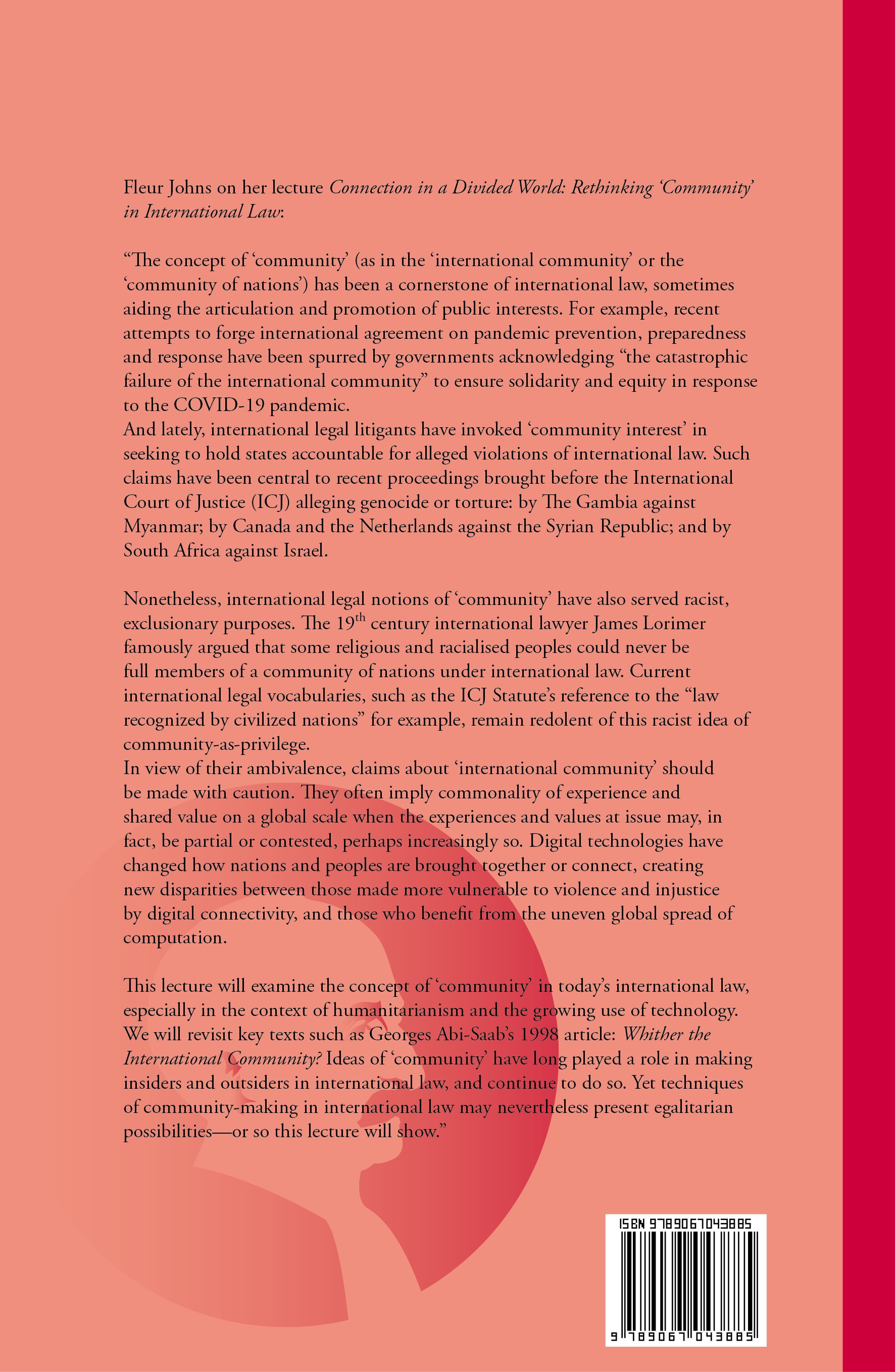 Connection in a Divided World: Rethinking Community in International Law Ninth Annual T.M.C. Asser Lecture