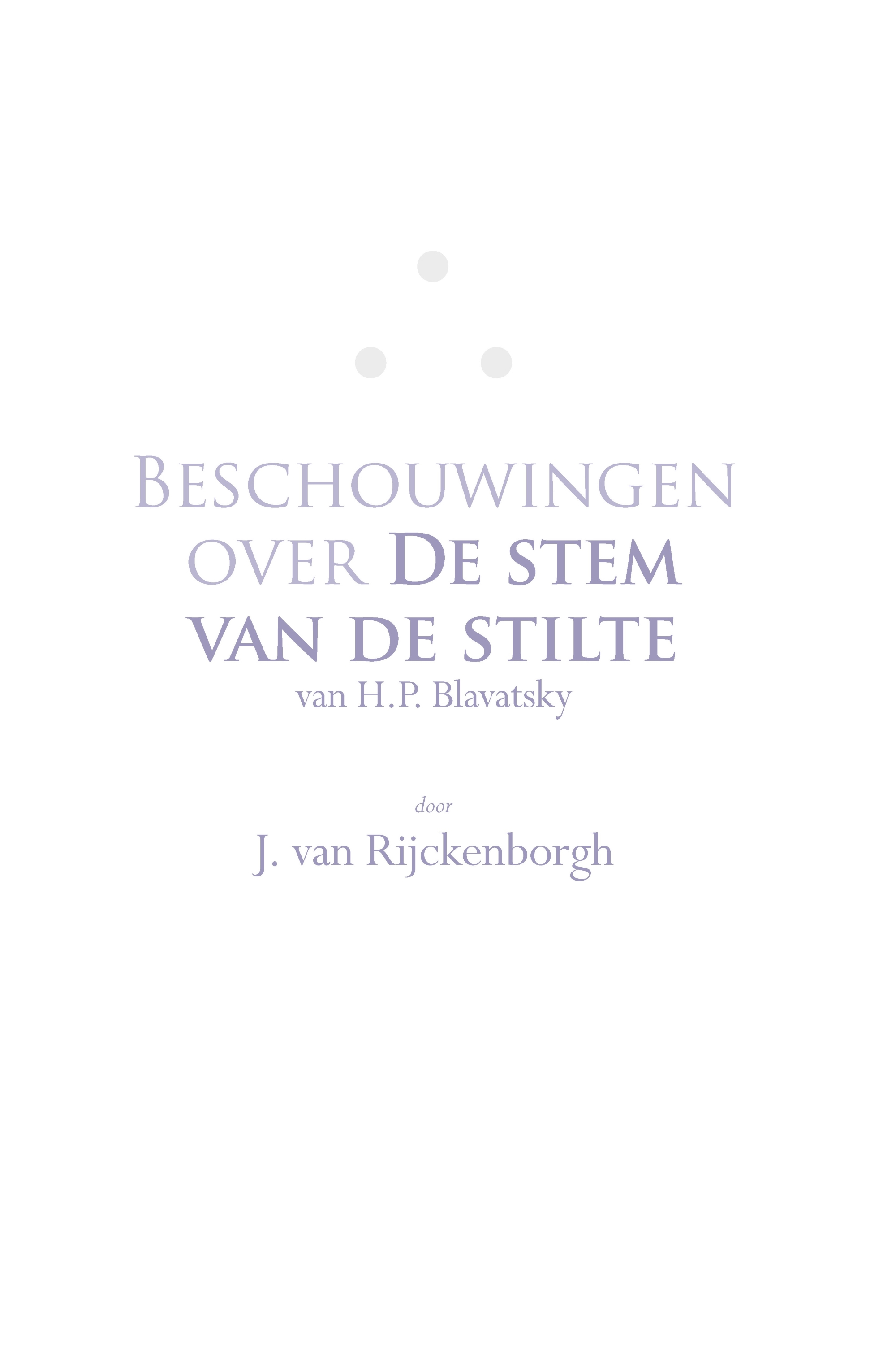 Beschouwingen over De Stem van de Stilte van H.P. Blavatsky 