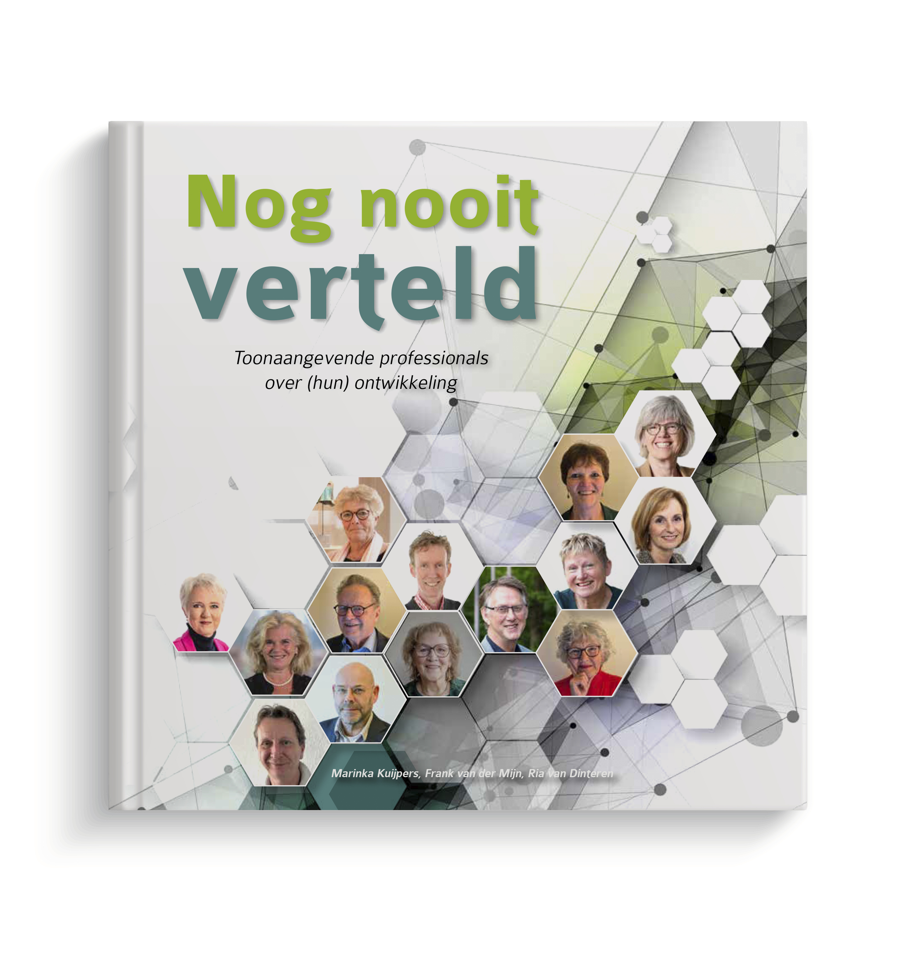 Nog nooit verteld Toonaangevende professionals over (hun) ontwikkeling