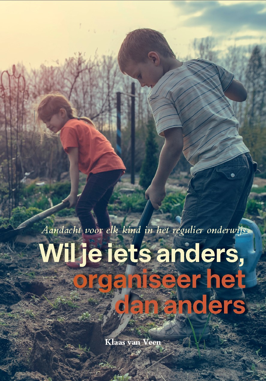 Wil je iets anders, organiseer het dan anders Aandacht voor elk kind in het regulier onderwijs