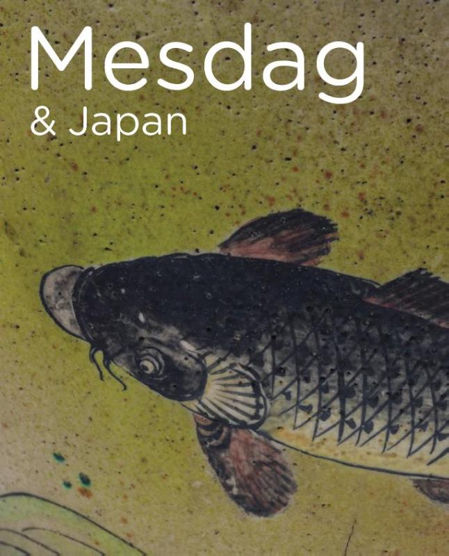 Mesdag & Japan. De Mesdag Collectie in focus
