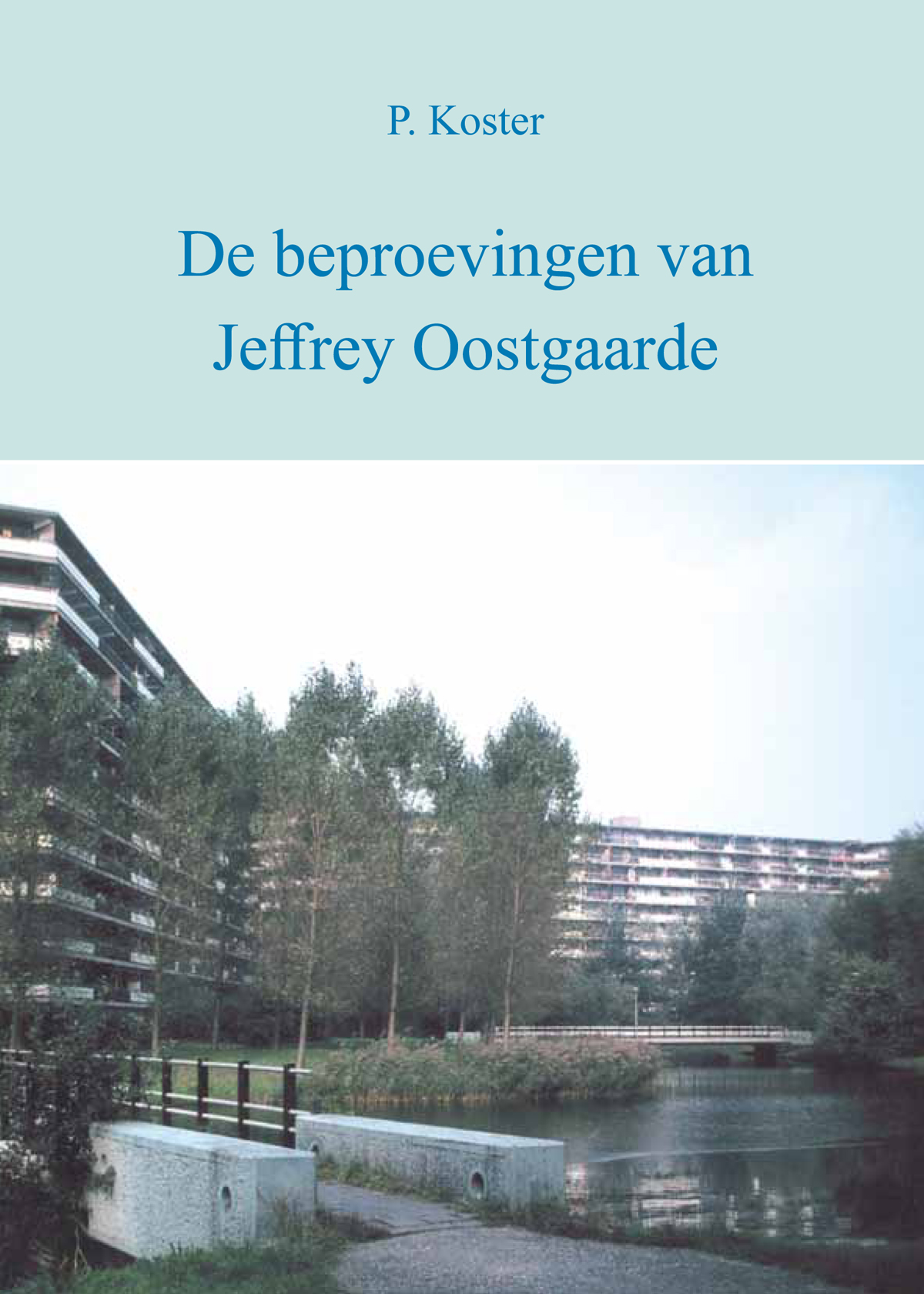 De beproevingen van Jeffrey Oostgaarde 