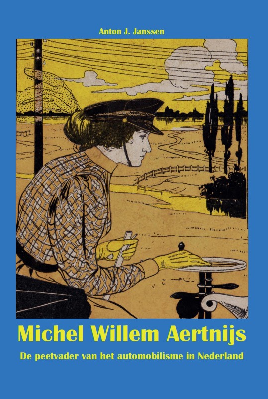 Michel Aertnijs Het levensverhaal van een Nijmeegs autopionier