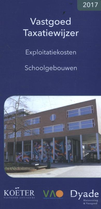 Vastgoed Taxatiewijzer 2017 Exploitatiekosten Schoolgebouwen