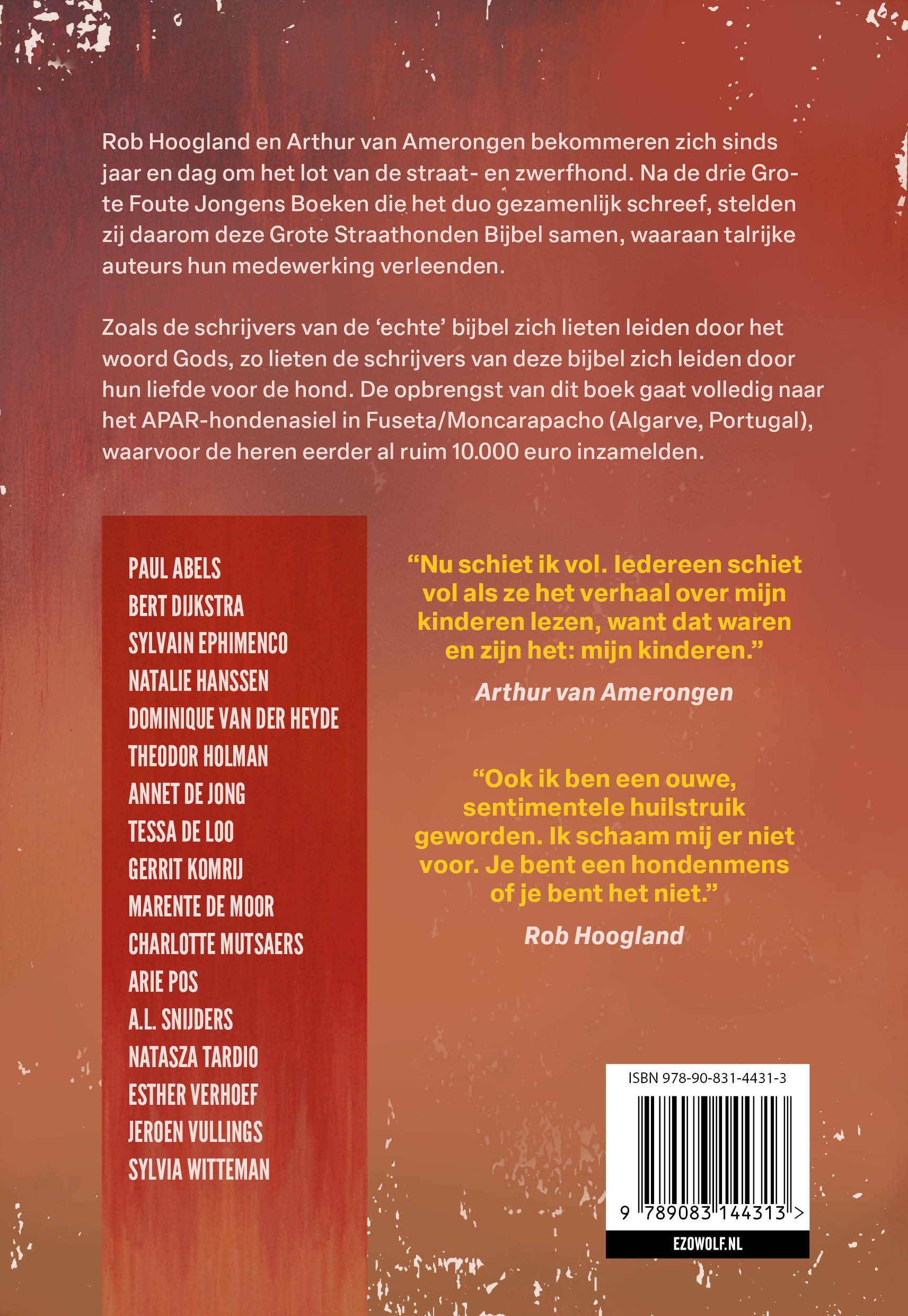 De Grote Straathondenbijbel Als oude honden blaffen, is het tijd om op te letten!