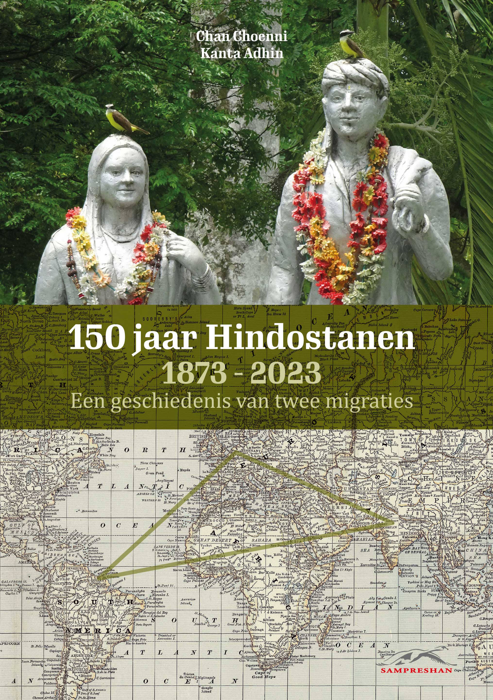 150 jaar Hindostanen 1873-2023 Een geschiedenis van twee migraties