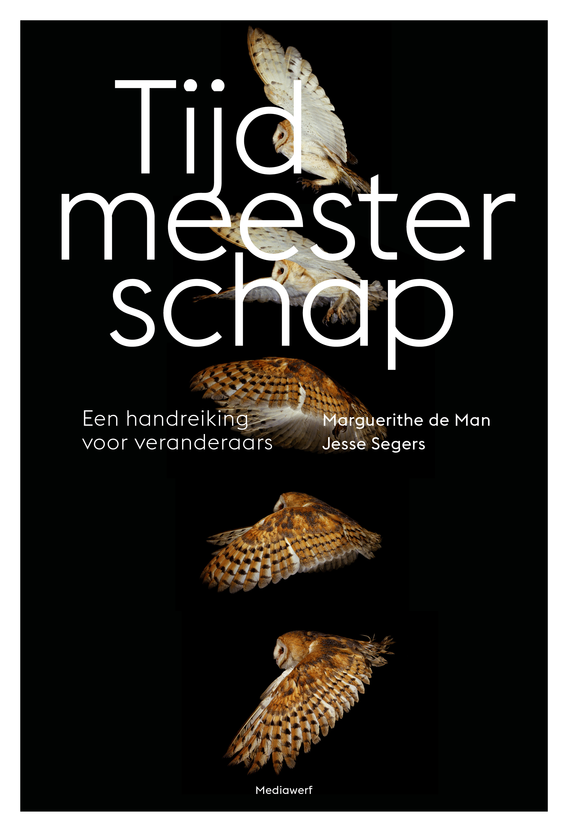 Tijdmeesterschap Een handreiking voor veranderaars