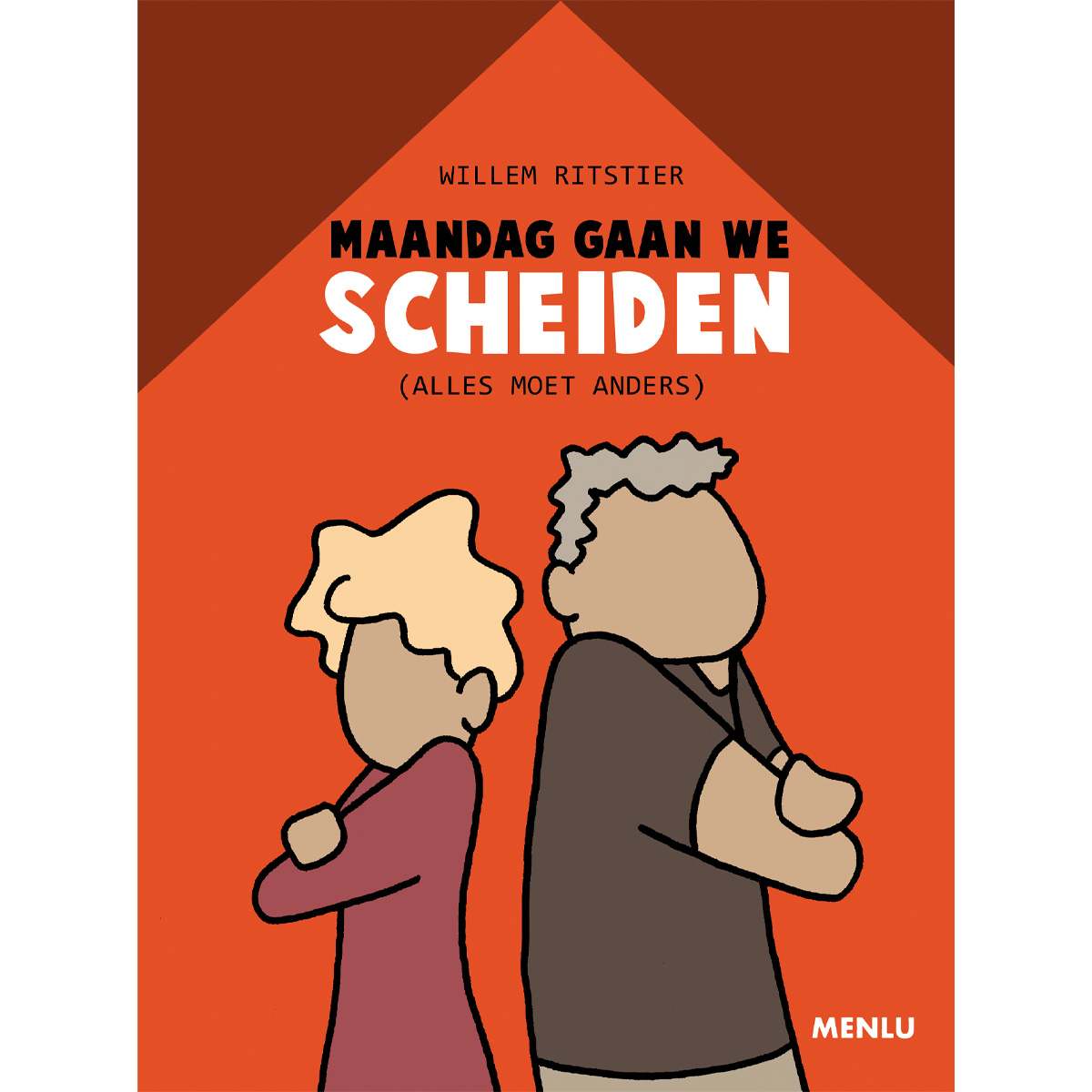 Maandag gaan we scheiden (alles moet anders)