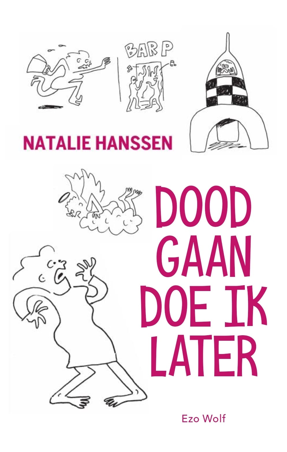 Doodgaan doe ik later 