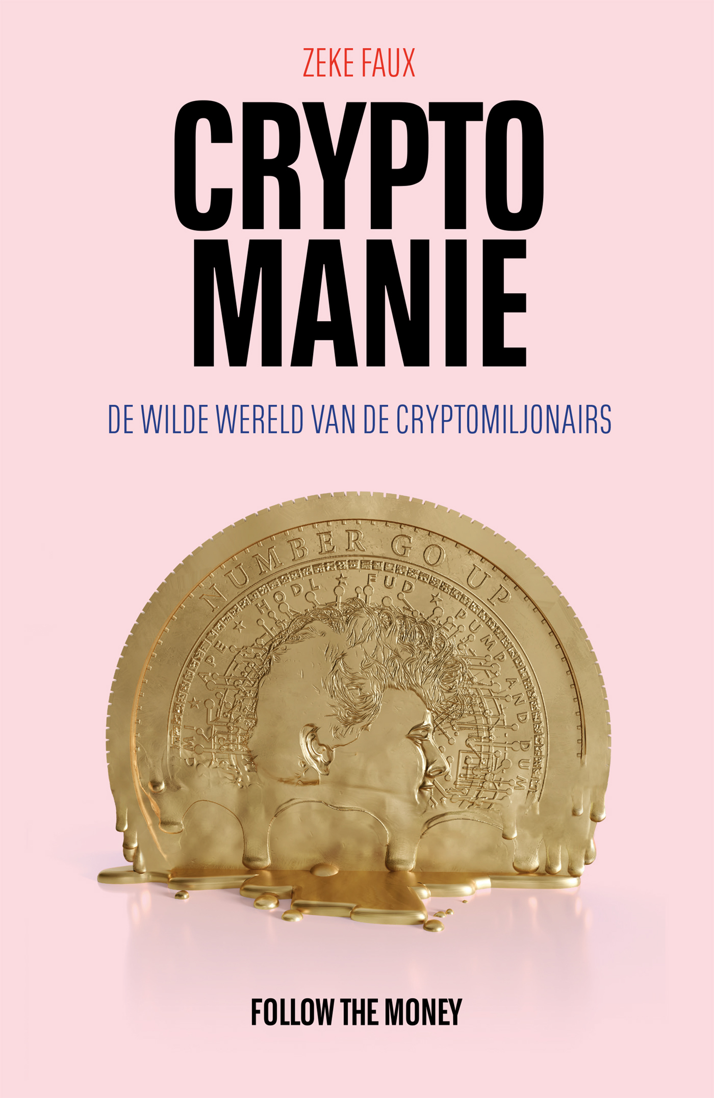 Cryptomanie De wilde wereld van de cryptomiljonairs