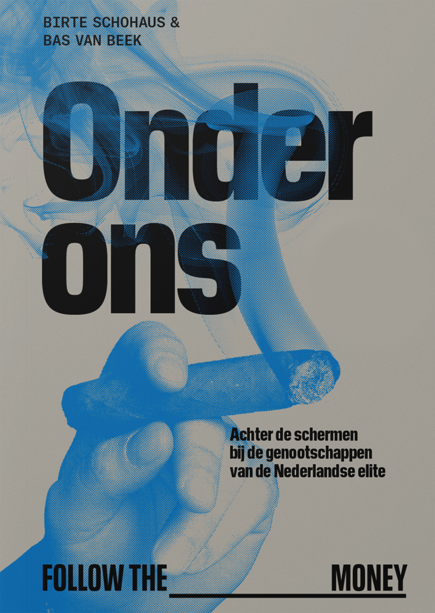 Onder ons Achter de schermen bij de genootschappen van de Nederlandse elite