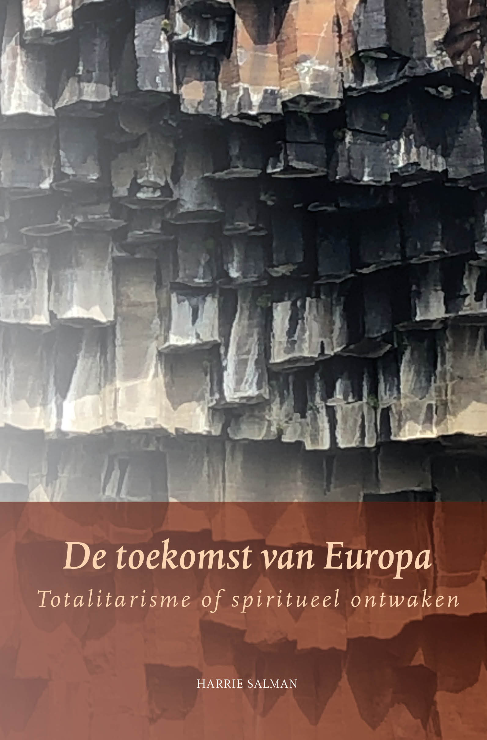 De toekomst van Europa Totalitarisme of spiritueel ontwaken