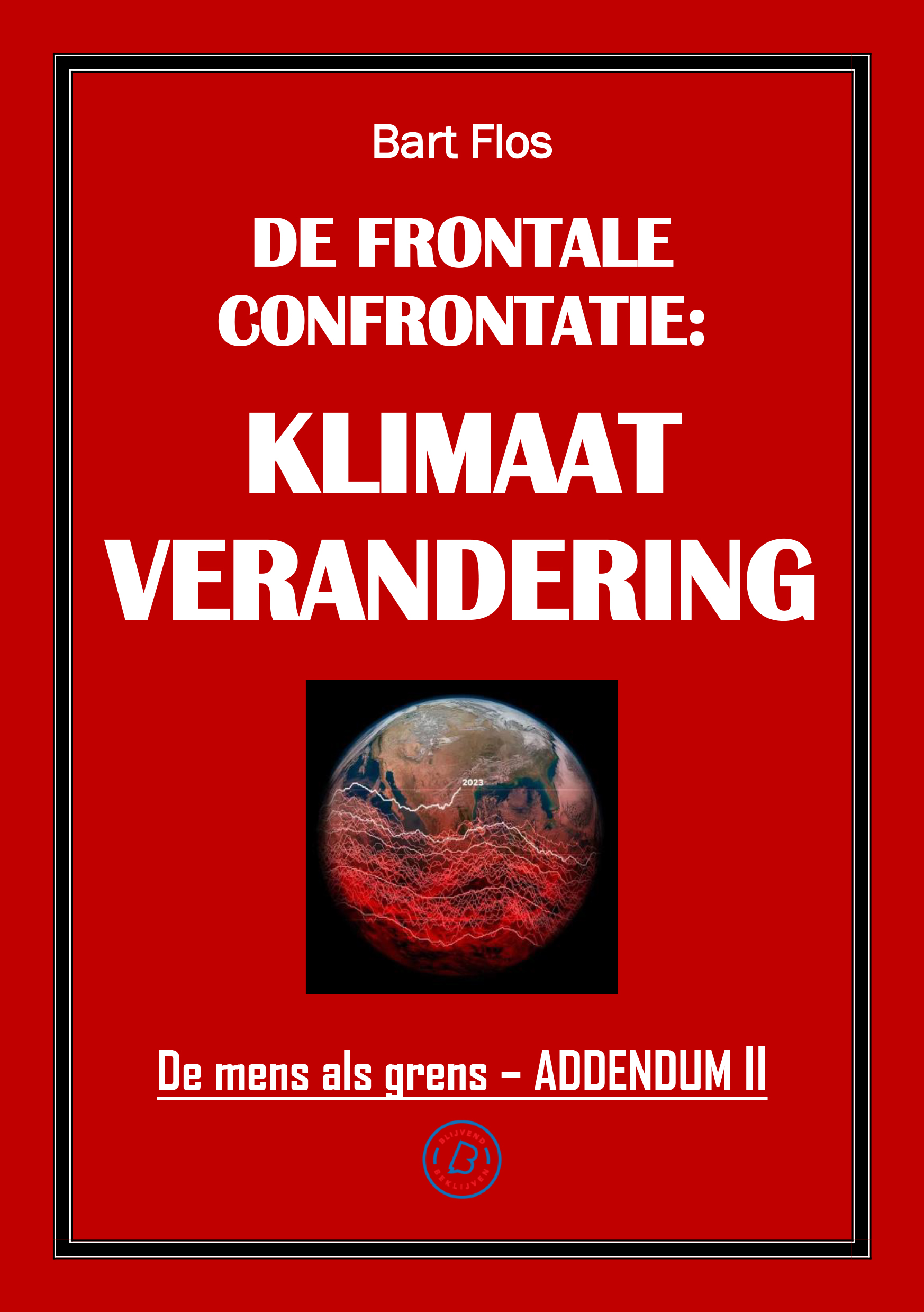 De frontale confrontatie: klimaatverandering Addendum II
