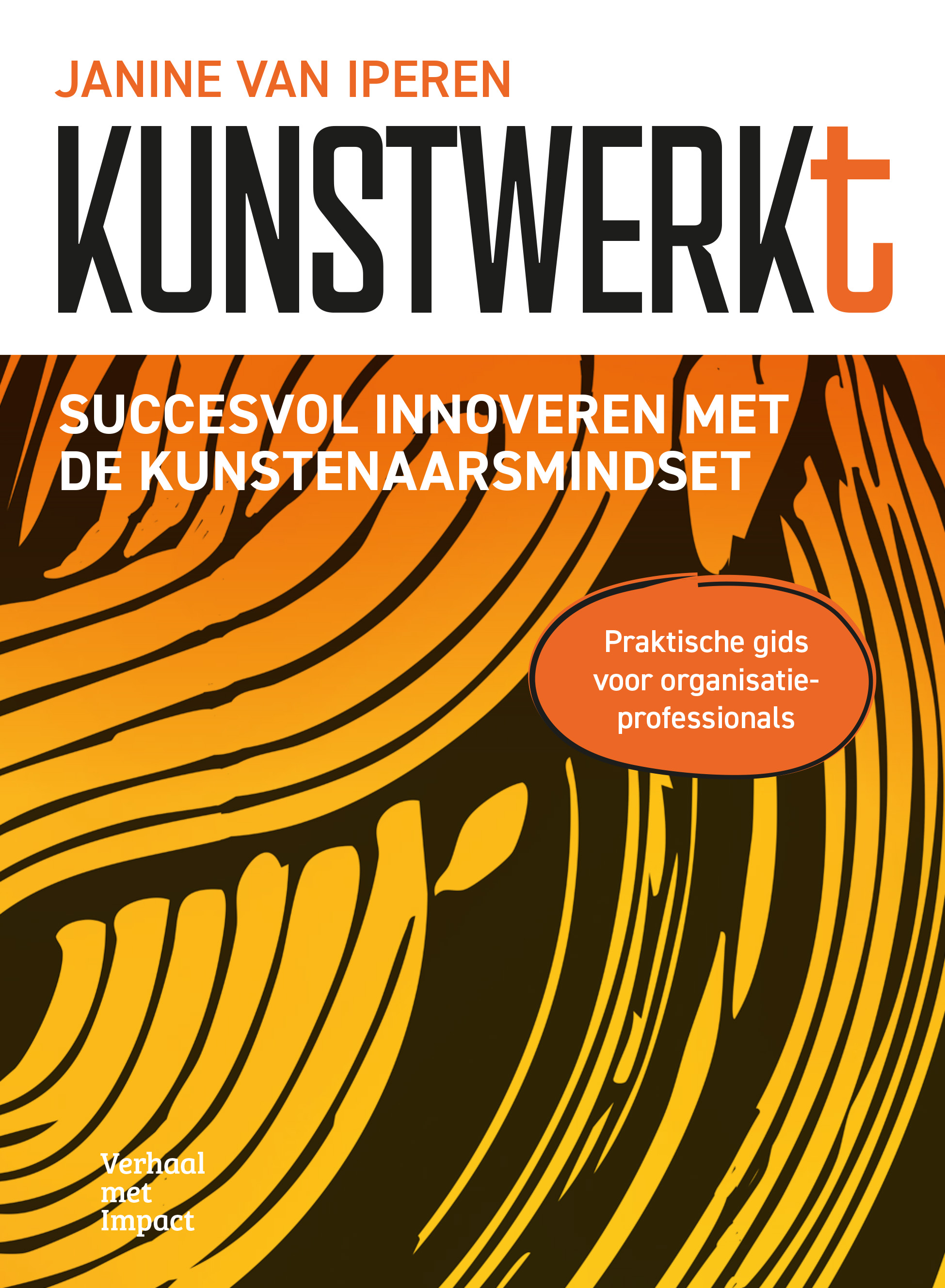 Kunstwerkt Succesvol innoveren met de kunstenaarsmindset