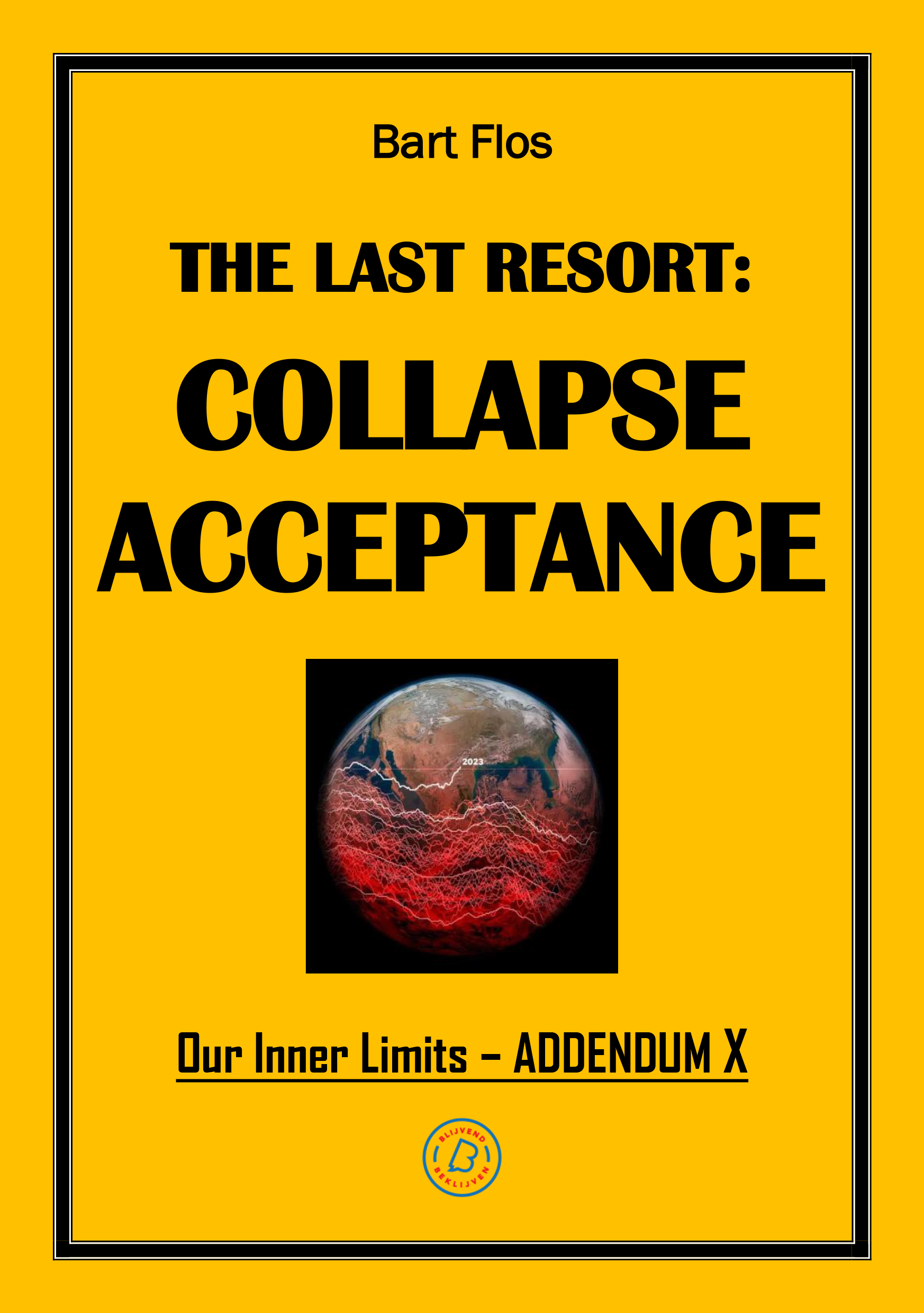 The Last Resort: Collapse Acceptance Addendum X
