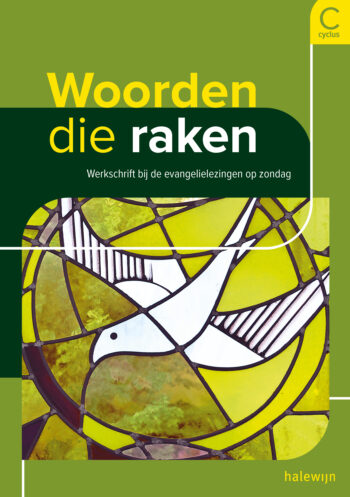 Woorden die raken C-jaar Werkschrift bij de evangelielezing op zondag