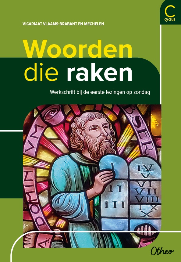 Woorden die raken Werkschrift bij de eerste lezingen op zondag  C-jaar 2025