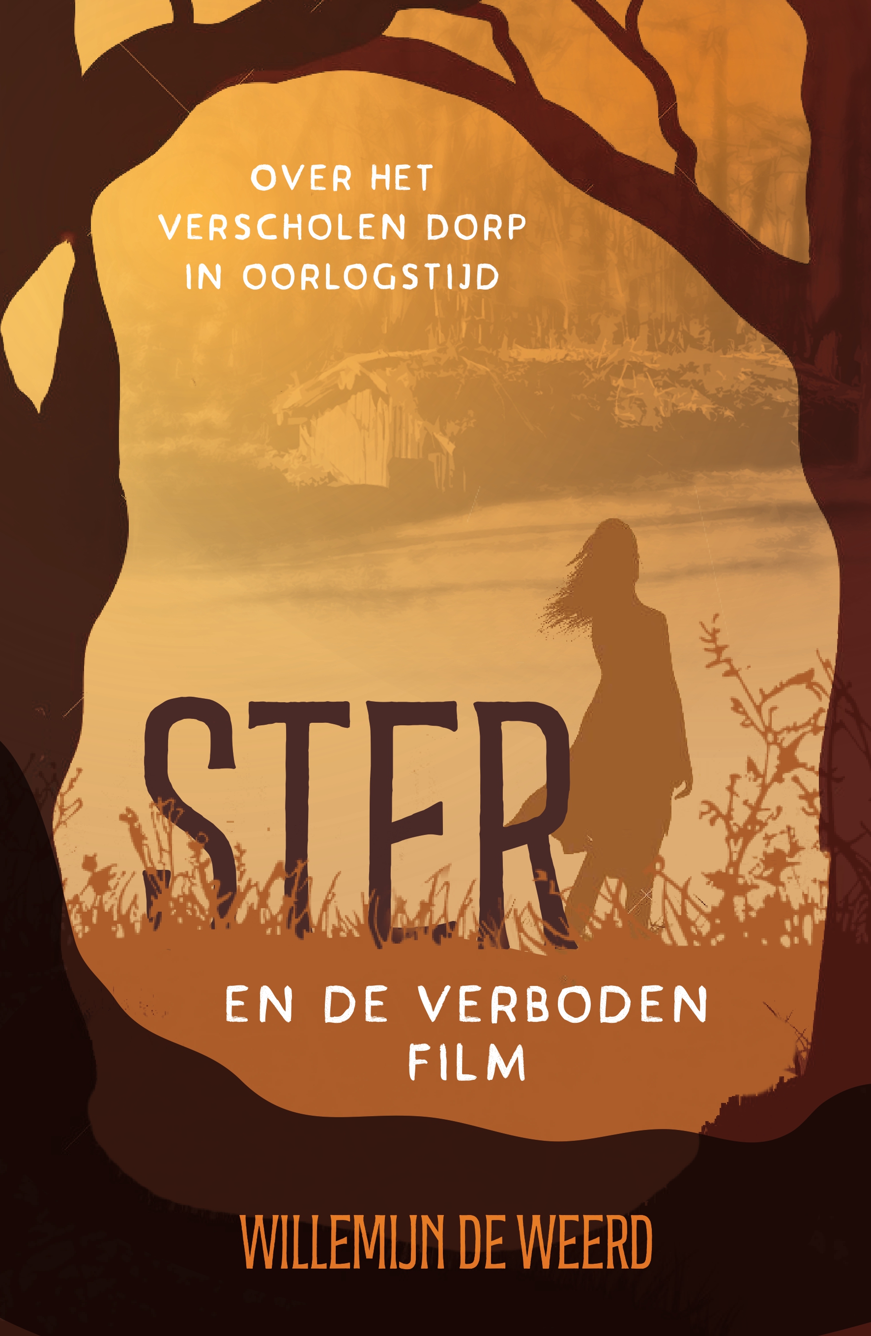 Ster en de verboden film Over het verscholen dorp in oorlogstijd