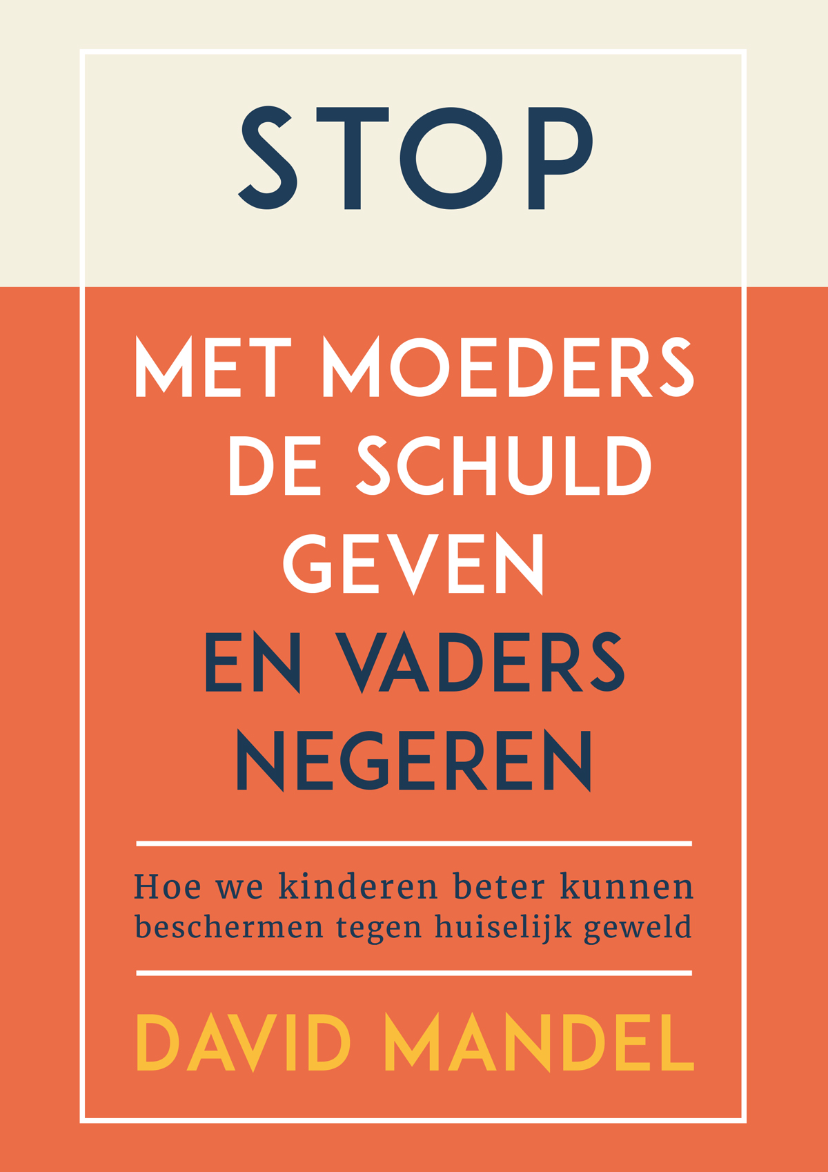 Stop met moeders de schuld geven en vaders te negeren Hoe we kinderen beter kunnen beschermen tegen huiselijk geweld