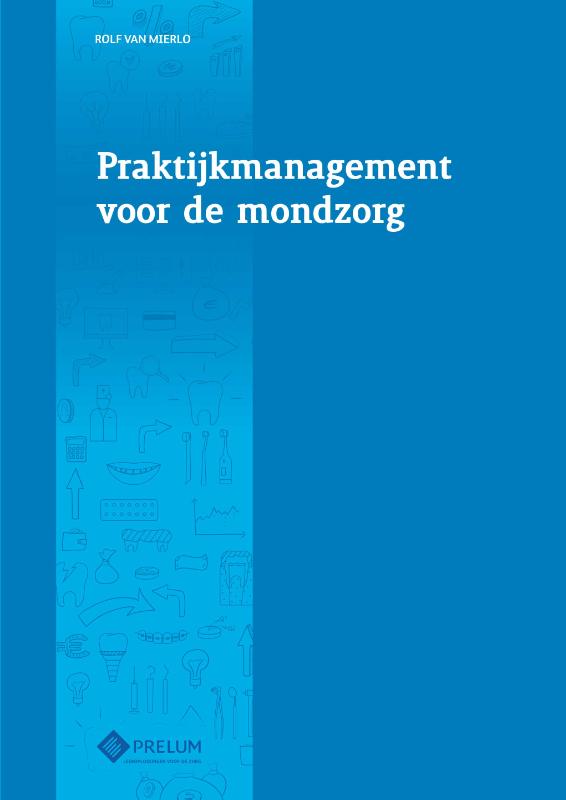 Praktijkmanagement voor de mondzorg