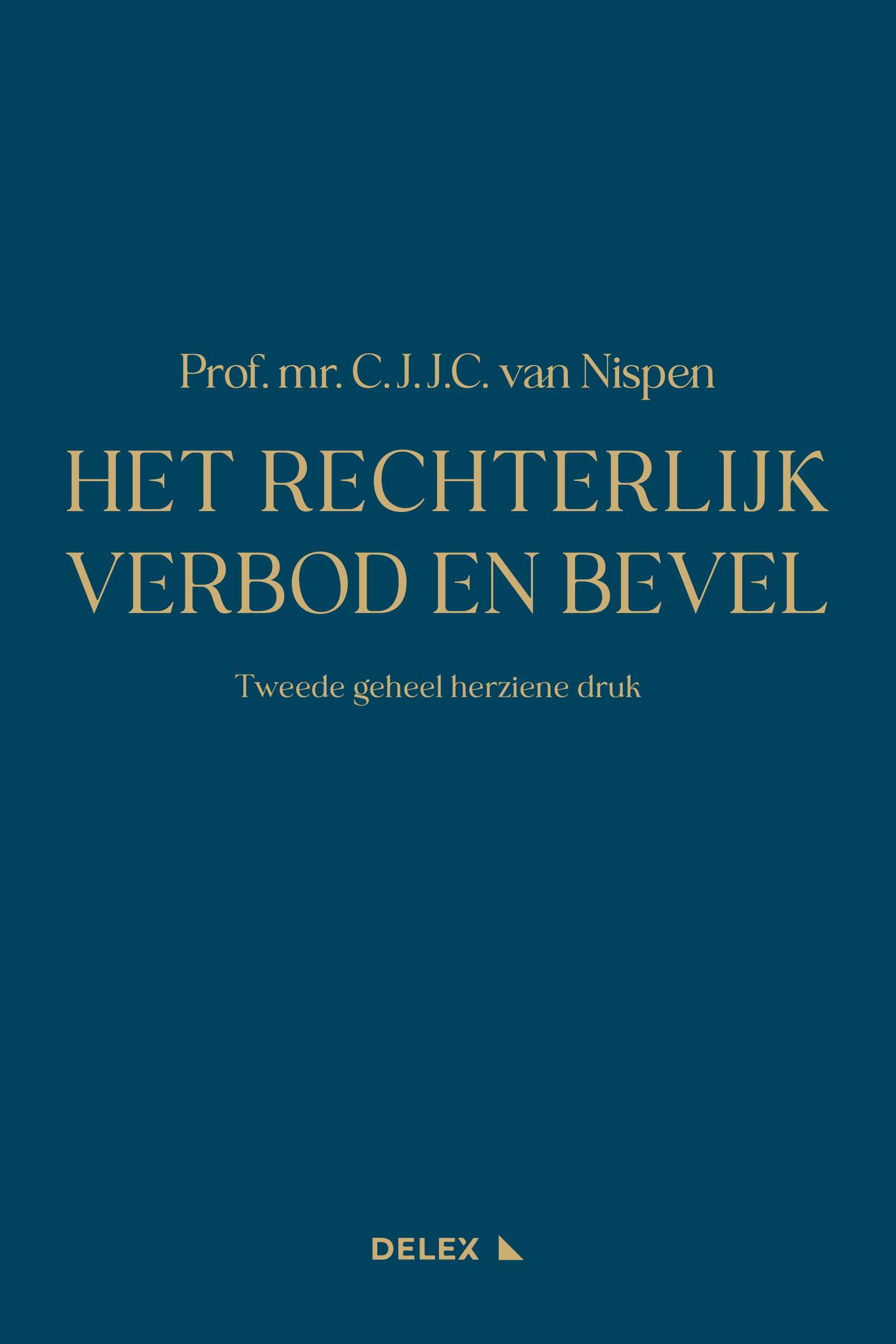 Het Rechterlijk Verbod en Bevel 