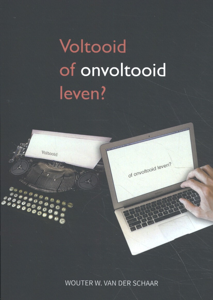 Voltooid of onvoltooid leven?